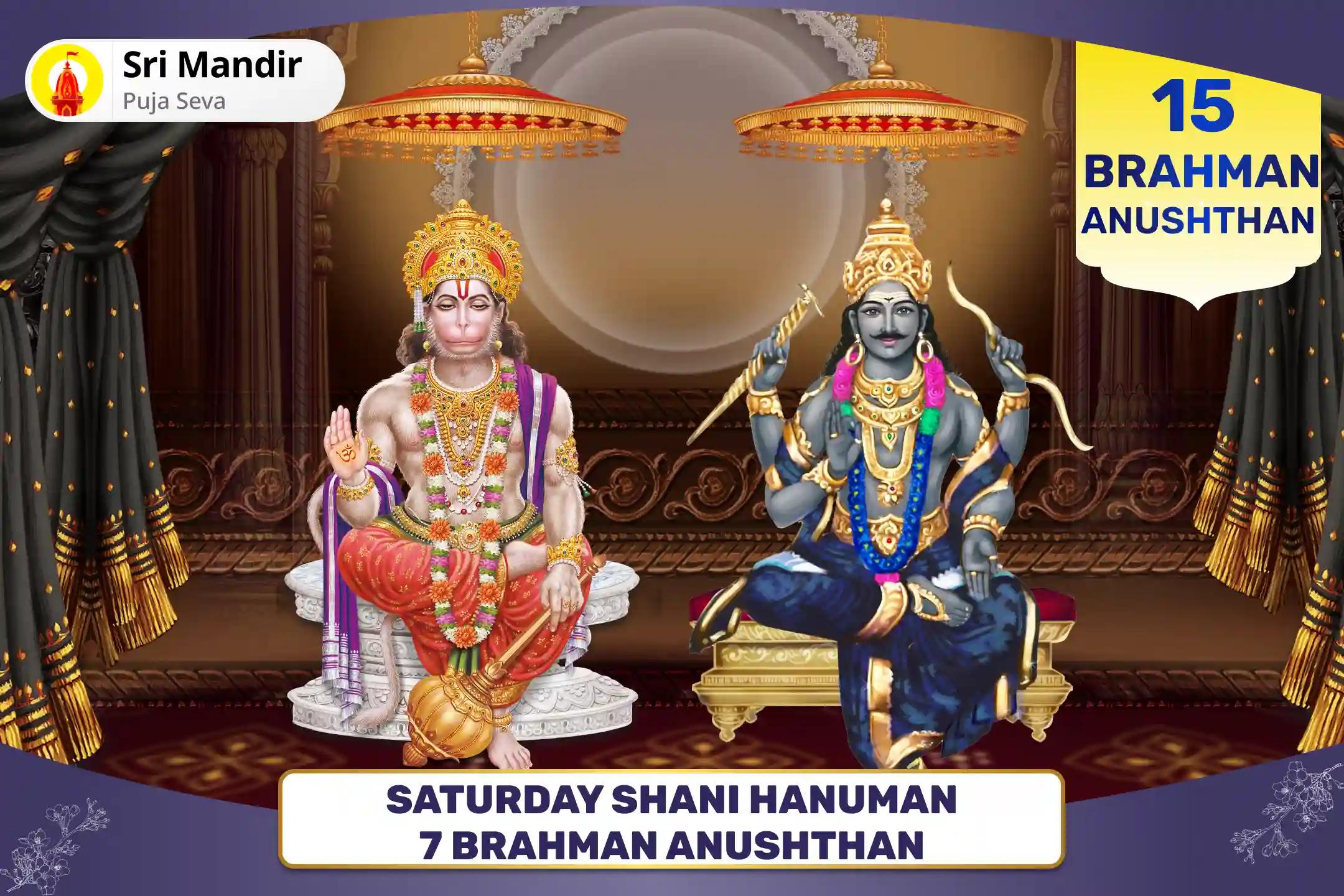 Saturday Shani Hanuman 15 Brahman Anushthan 19,000 Shani Mool Mantra Jaap and 1008 Sankat Mochan Hanuman Ashtak Path for Strength to Overcome Hardships and Misfortunes