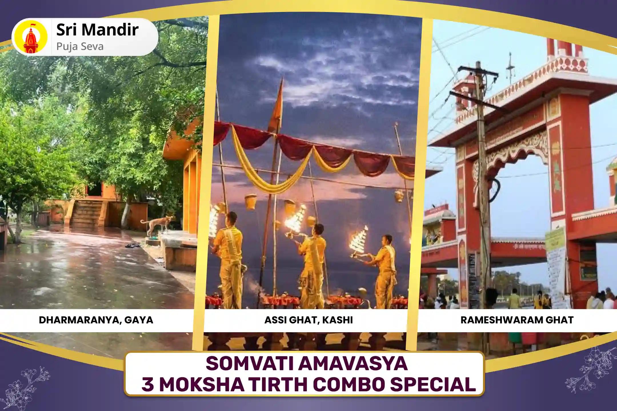 Somvati Amavasya 3 Moksha Tirth Combo Special Gaya Pitru Dosha Nivaran Puja, Kashi Ganga Aarti and Rameshwaram Til Tarpanam for Peace of Ancestor's souls and Resolving Family Disputes