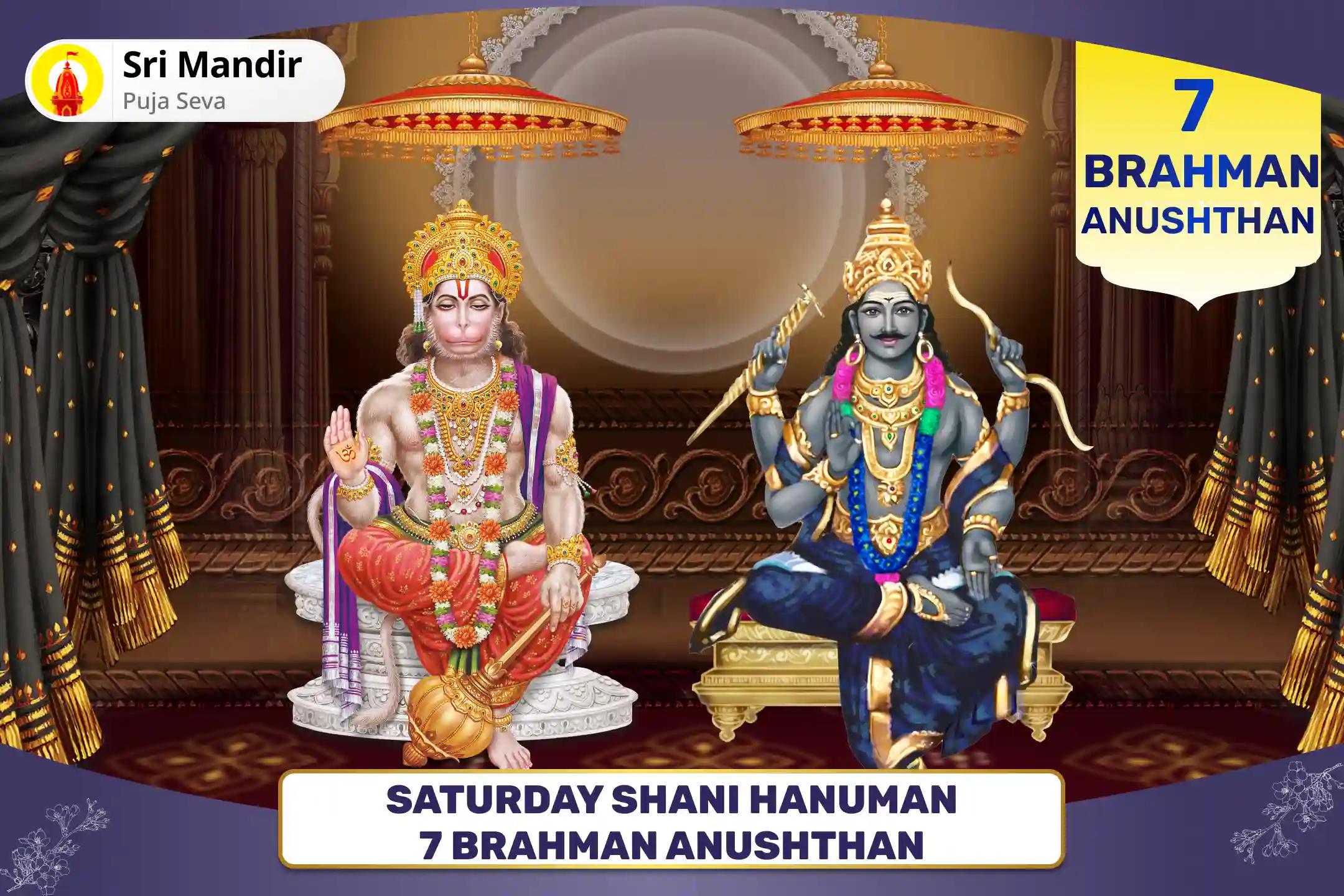 Saturday Shani Hanuman 7 Brahman Anushthan 19,000 Shani Mool Mantra Jaap and 1008 Sankat Mochan Hanuman Ashtak Path For Strength to Overcome Hardships and Misfortunes