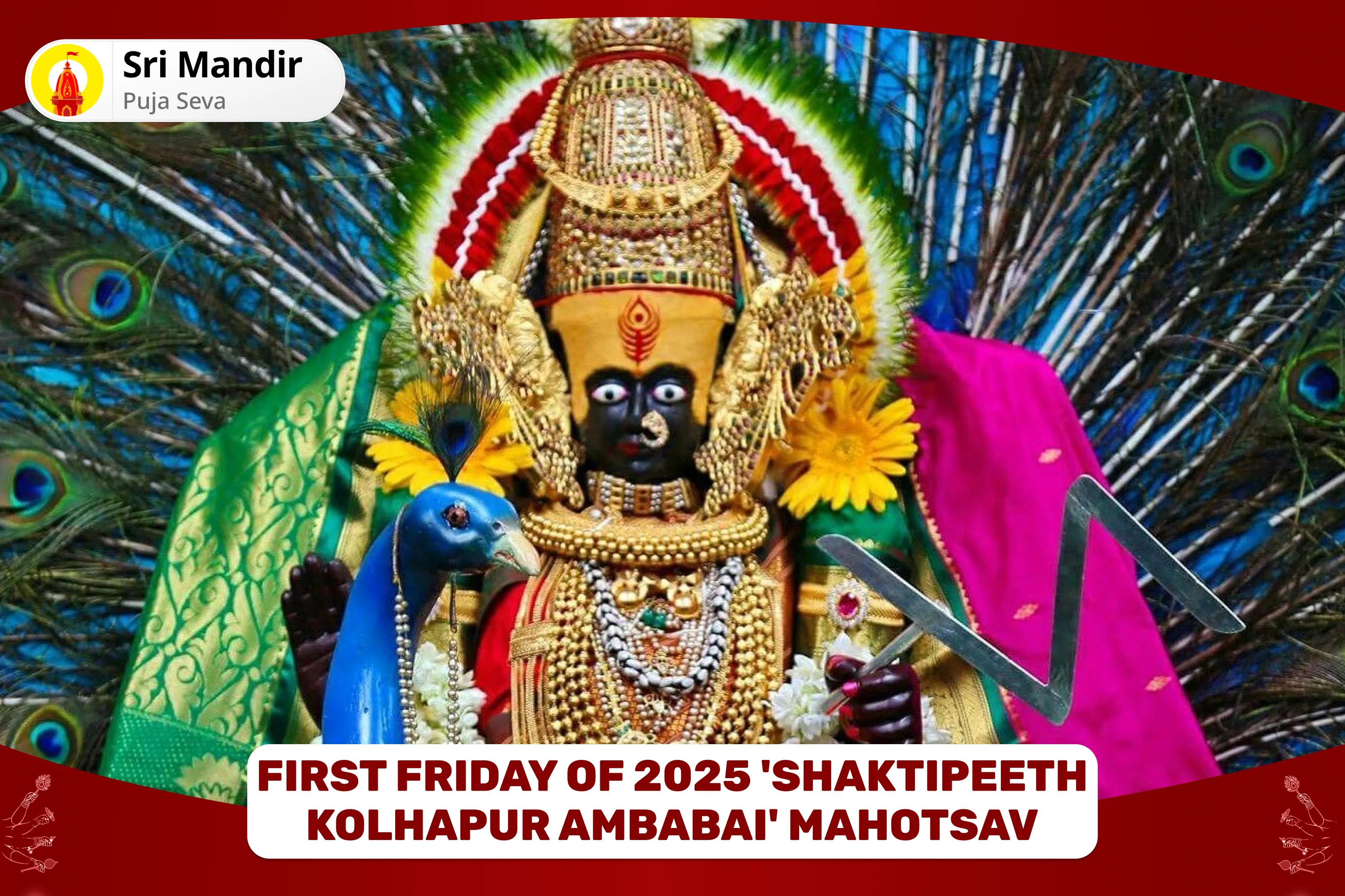 First Friday of 2025 'Shaktipeeth Kolhapur Ambabai' Mahotsav 11,000 Mahalakshmi Mantra Jaap, Vaibhav Lakshmi Puja and Dhan Samriddhi Havan