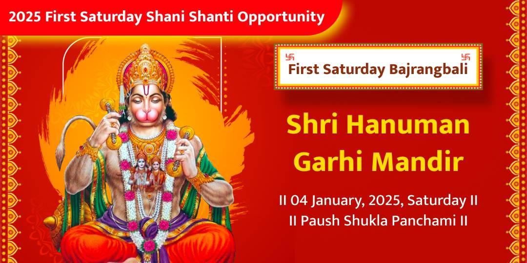 New Year’s First Saturday Special Shri Hanuman Garhi Mandir Chadhava