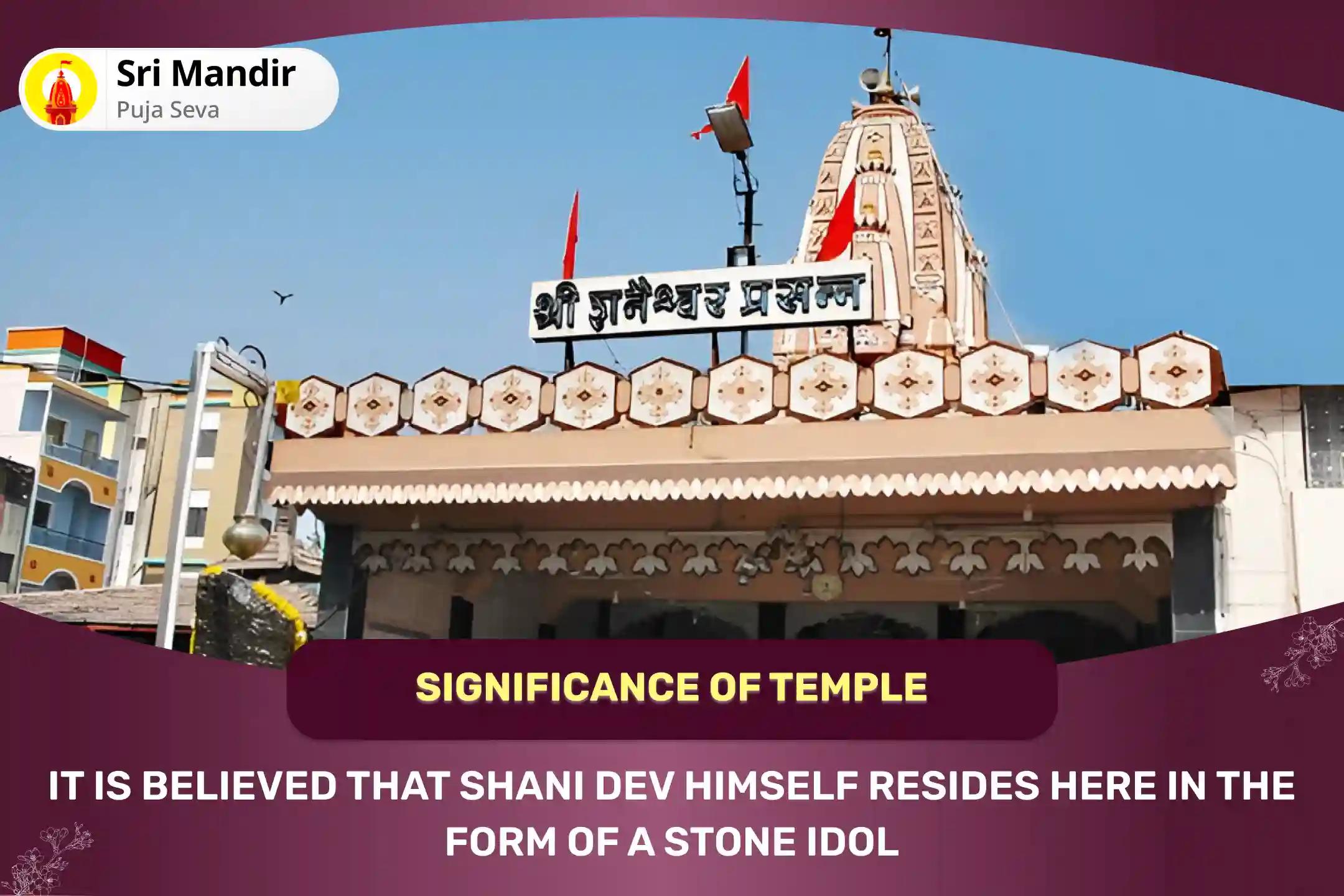 Saturday Shani Shingnapur Special Shani Saade Saati Peeda Shanti Mahapuja, Shani Til Tel Abhishek and Mahadasha Shanti Mahapuja for Overcoming Challenges and Adversities in Life