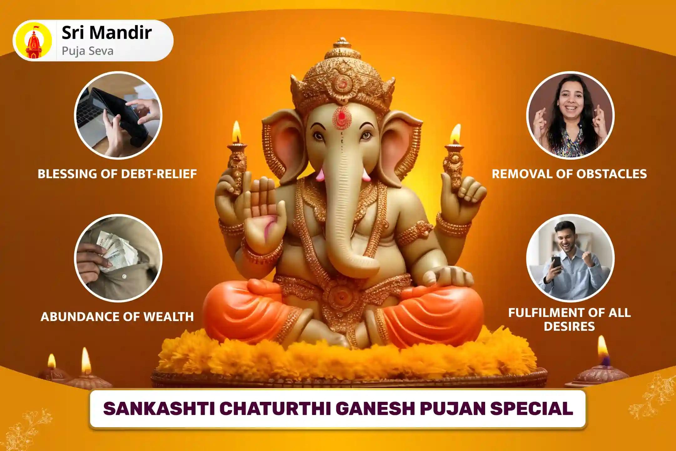 Sankashti Chaturthi Ganesh Pujan Special Rin Nashak Ganesh Stotra Path and 1008 Ganesh Durva Archana for Blessing of Debt-Relief and Abundance of Wealth