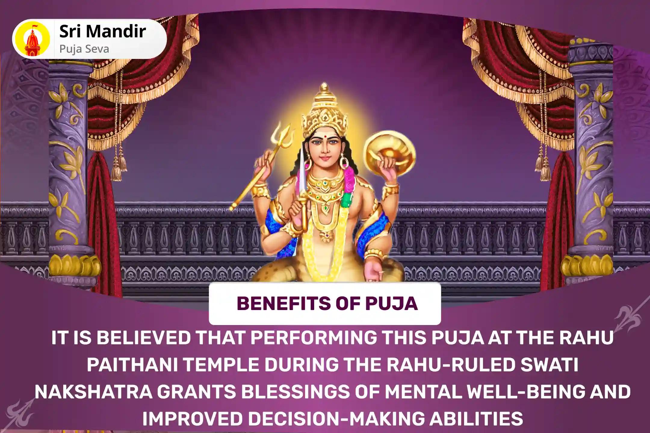 Rahu Paithani Nakshatra of Rahu Special 18,000 Rahu Mool Mantra Jaap and Dashansh Havan For Blessing of Mental Well-Being and Improved Judgement