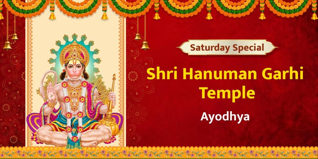 Invoke Lord Hanuman’s Divine Protection with Saturday Chadhava at Hanuman Garhi Temple!