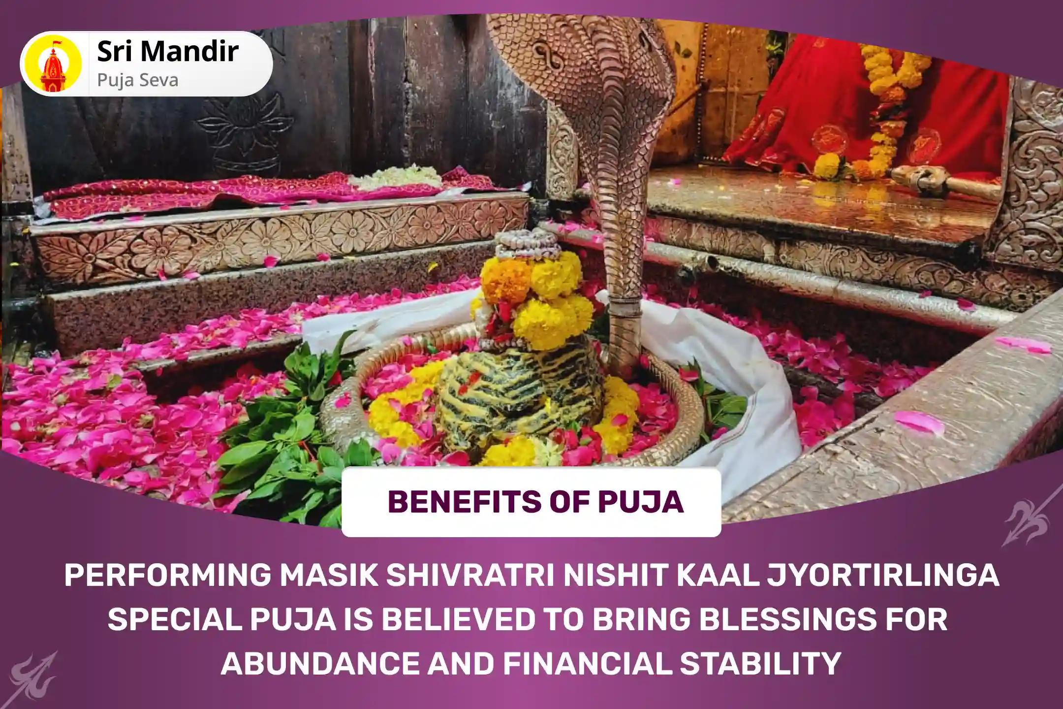 Masik Shivratri Nishit Kaal Jyortirlinga Special Shiv Rudrabhishek and Runa Vimochana Bhairava Yagya for Abundance and Financial Stability