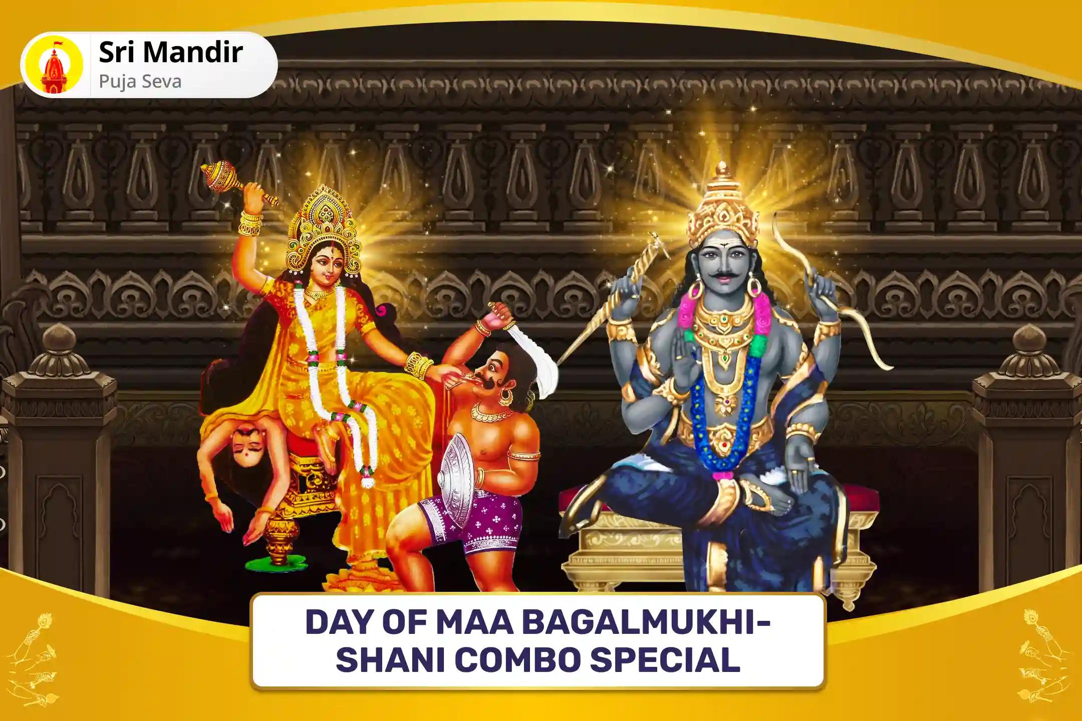 Day of Maa Bagalmukhi-Shani Combo Special Maa Bagalamukhi Tantra Yukta Havan and Shani Til Tel Abhishek to get Blessing for Victory over Enemies and in Court Cases