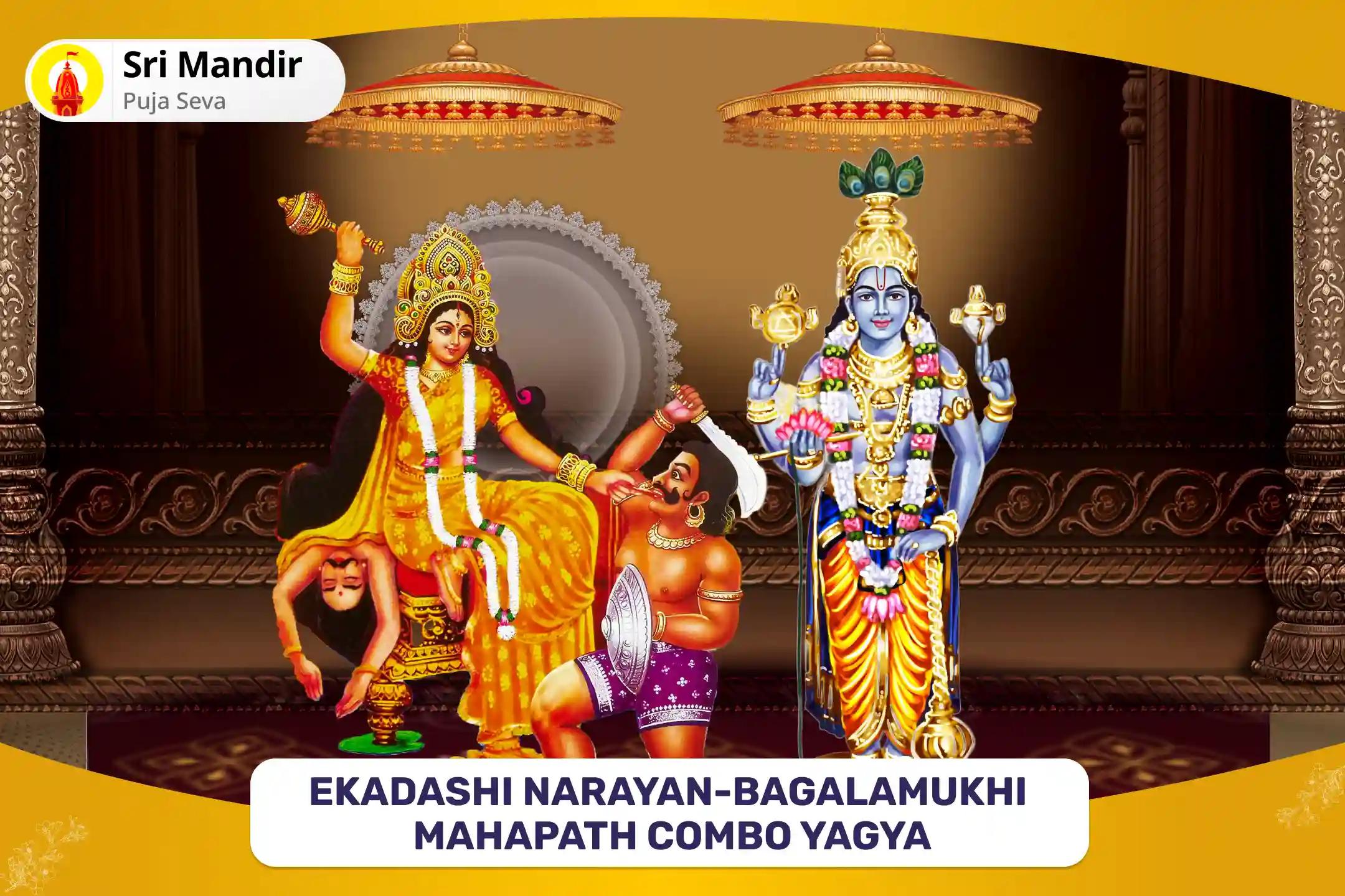 Ekadashi Narayan-Bagalamukhi Mahapath Combo Yagya 36,000 Maa Bagalamukhi Mantra Jaap and Narayan Sudarshan Kavacham Yagya  For Resolving Legal Battles, Ensuring Victory, and Removing Enmity