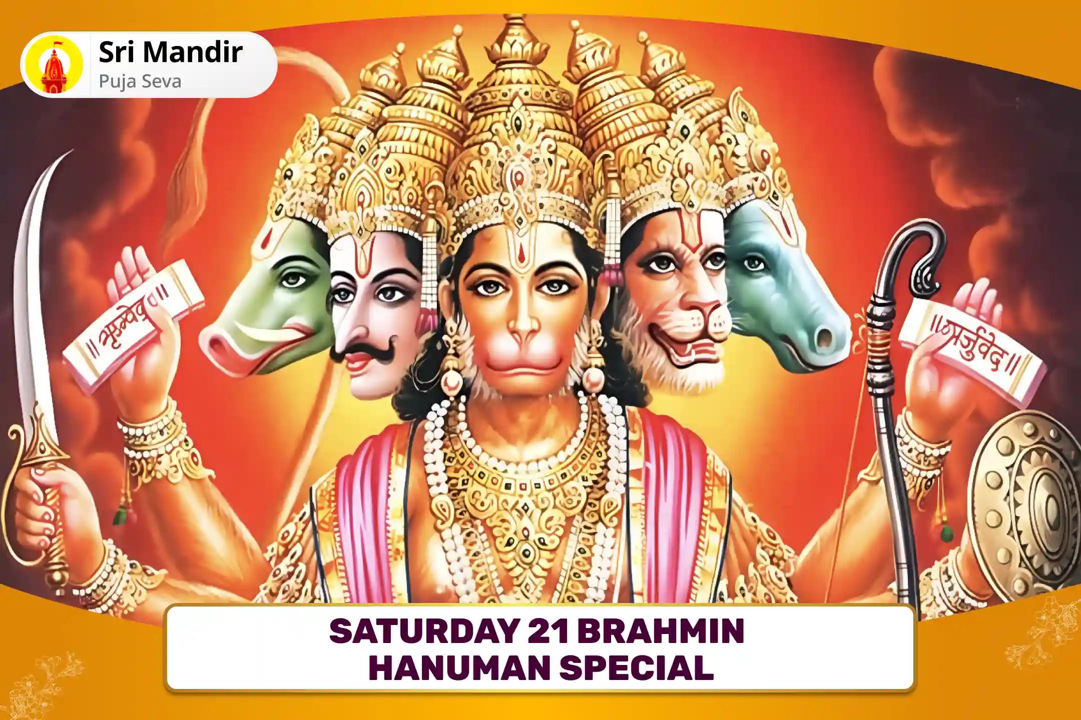 Saturday 21 Brahmin Hanuman Special 1008 Bajrang Baan Path and 11,000 Hari Markat Markataye Mantra Jaap for Mental and Physical Strength to Destroy Negativity in Life