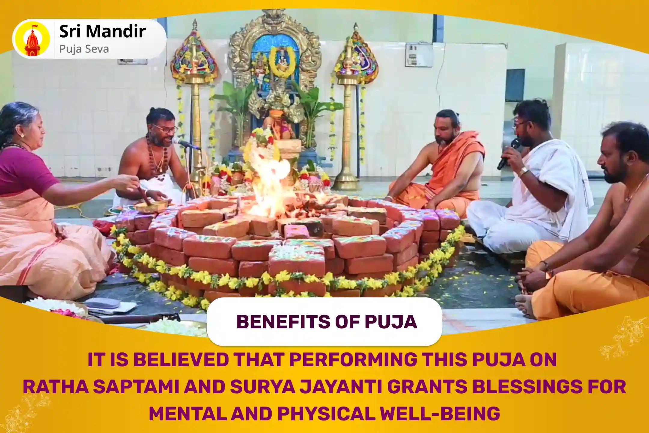 Ratha Saptami Surya Jayanti Special Surya-Narayan Arka Arpan Homa For Blessings of Mental and Physical Well-Being