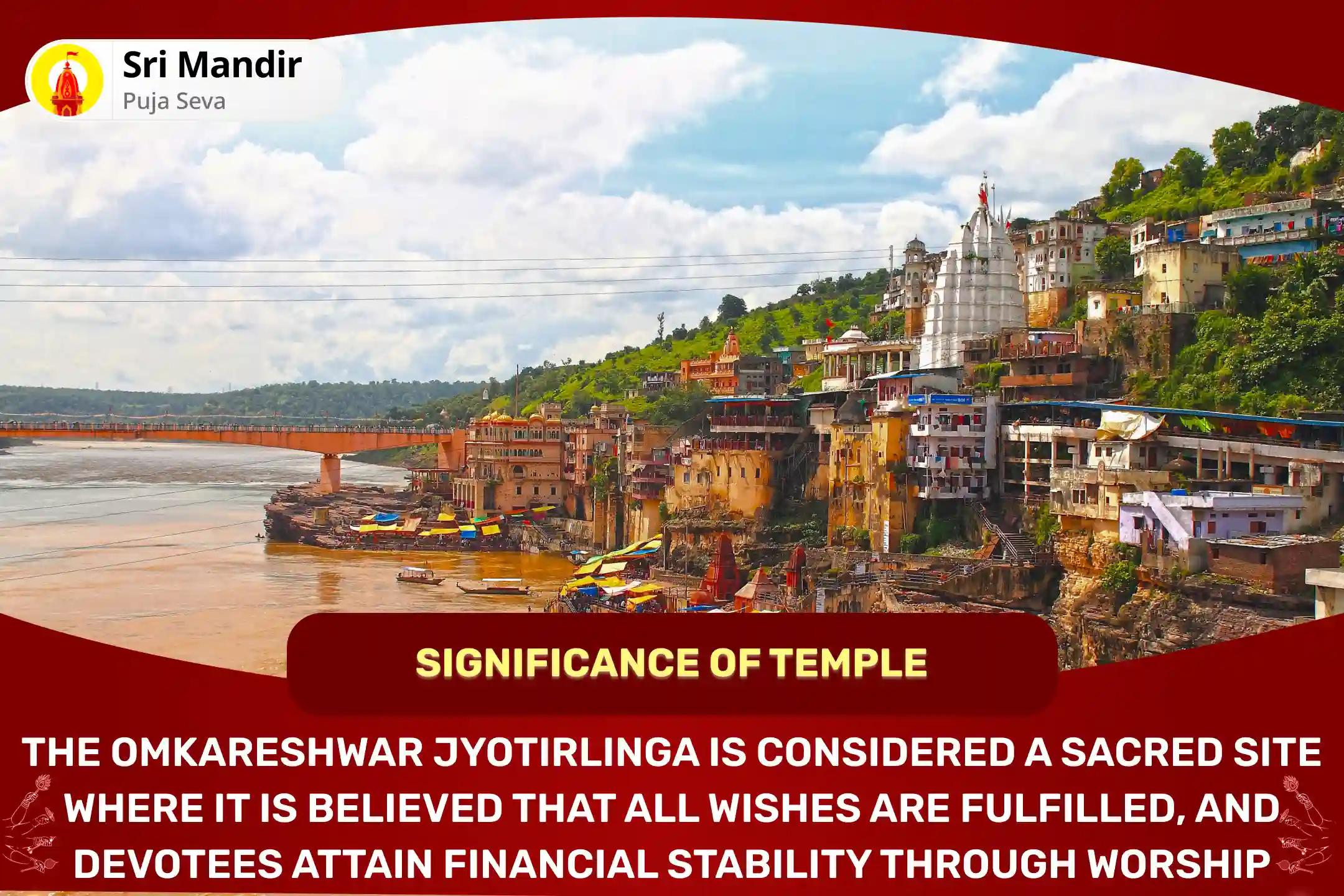 Monday 'Lord of Wealth' Omkareshwar Jyotirlinga Special Kuber Bhandari Mahabhishek and Lakshmi Sri Suktam Dhan Prakash Path for Blessings of Abundant Wealth and Dispelling of Poverty