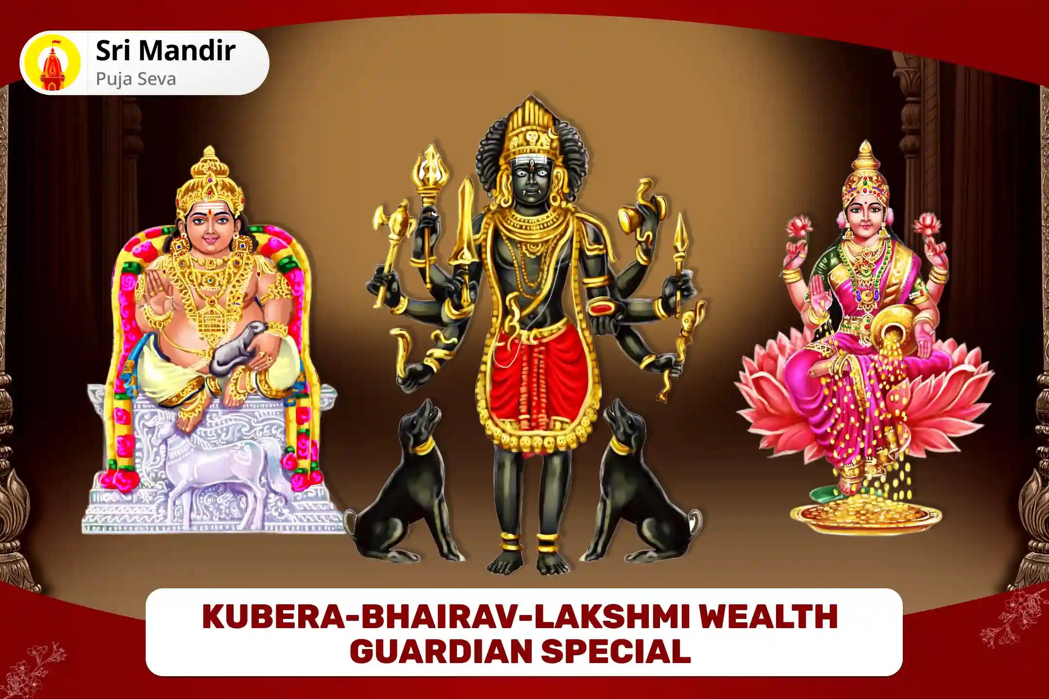 Kubera-Bhairav-Lakshmi Wealth Guardian Special 11,000 Kuber Mantra Jaap, Batuk Bhairav Kavach and Shri Sukta Havan for Financial Stability, Wealth Protection, and Long-Lasting Prosperity