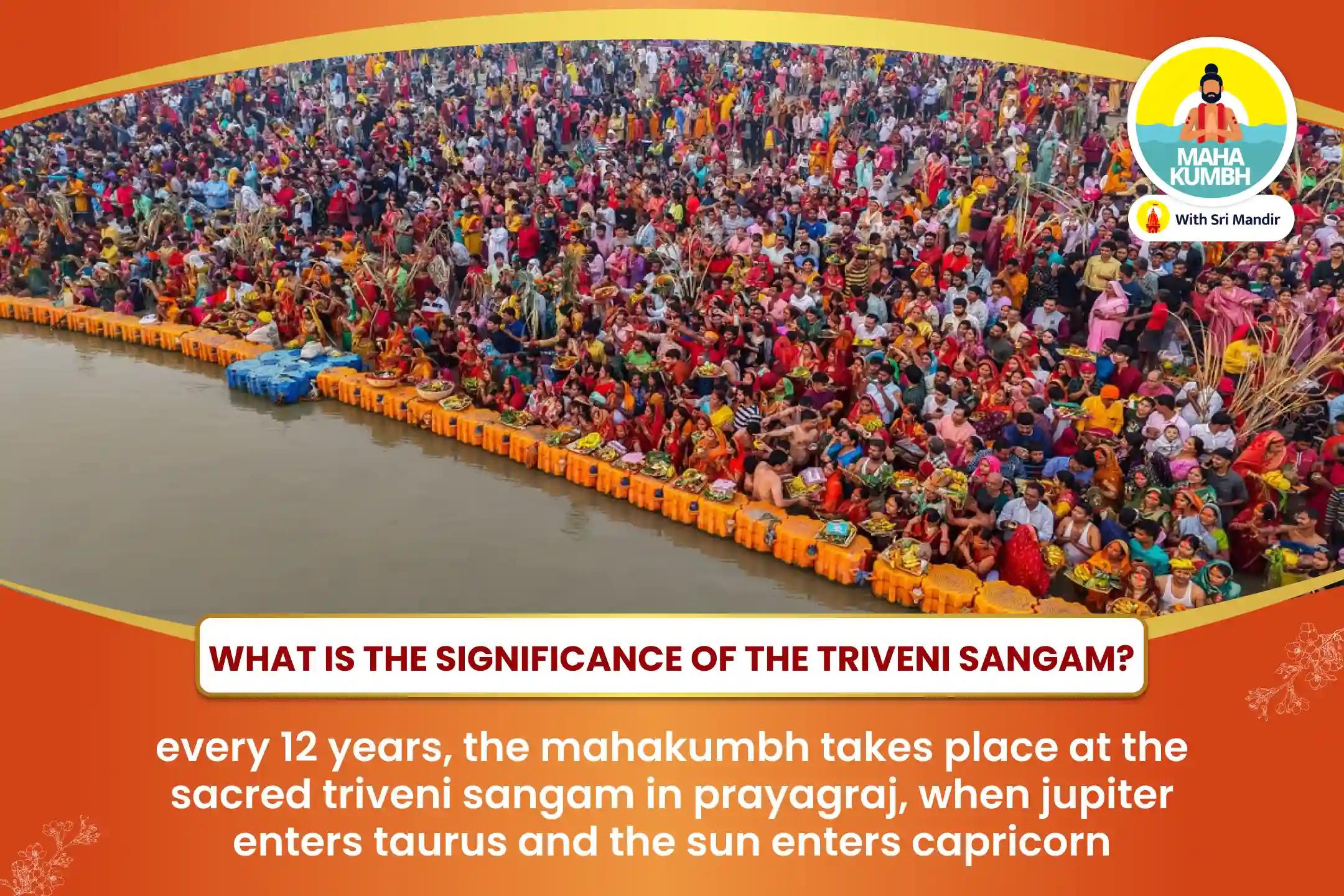 Mahakumbh Triveni Sangam Magha Purnima Special Ganga, Yamuna, Saraswati Triveni Sangam Maha Aarti, Dudh Abhishek and Tridev Mahayagya for Blessings of Protection and Prosperity