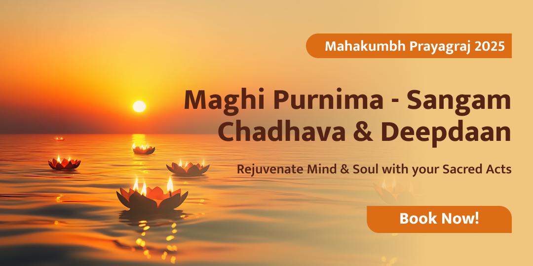 Prosper in Life with Maghi Purnima Special Triveni Sangam Deepdaan & Chadhava 