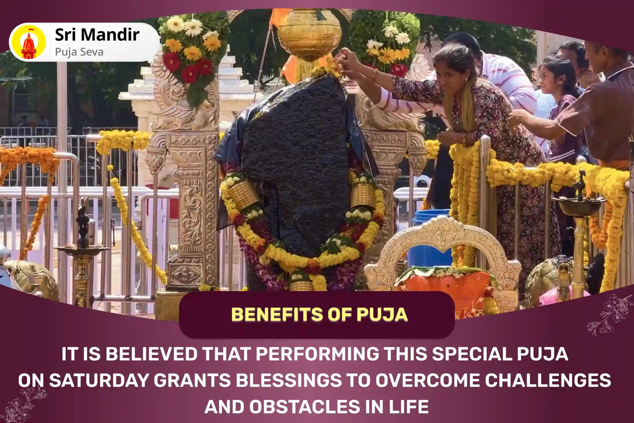 Saturday Shani Shingnapur Special Shani Saade Sati Peeda Shanti Mahapuja, Shani Til Tel Abhishek and Mahadasha Shanti Mahapuja for Overcoming Challenges and Adversities in Life