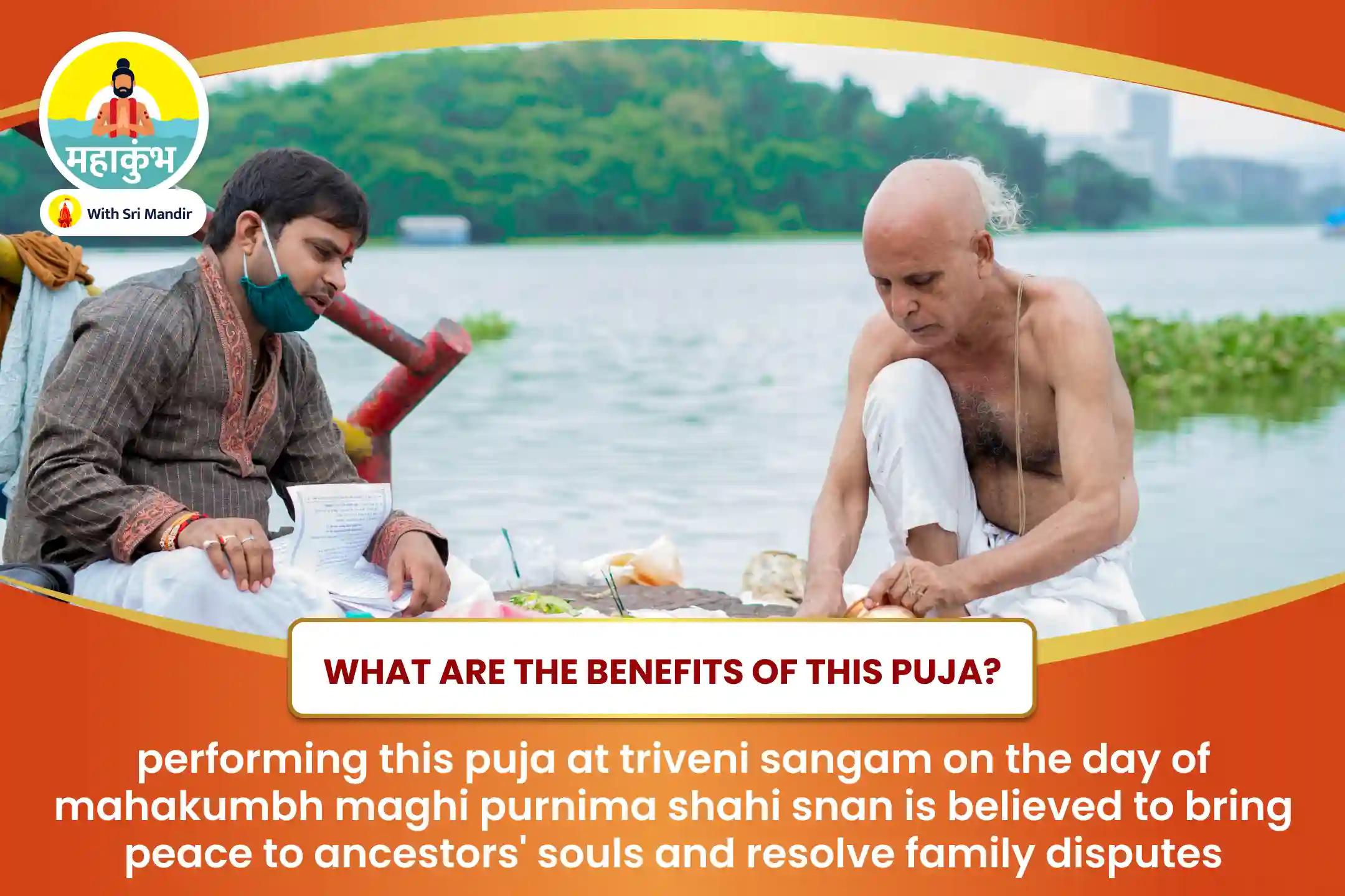 Mahakumbh Purnima Shahi Snan Special Pitru Dosha Shanti Puja and Triveni Sangam Ganga Aarti For Peace of Ancestor's souls and Resolving Family Dispute