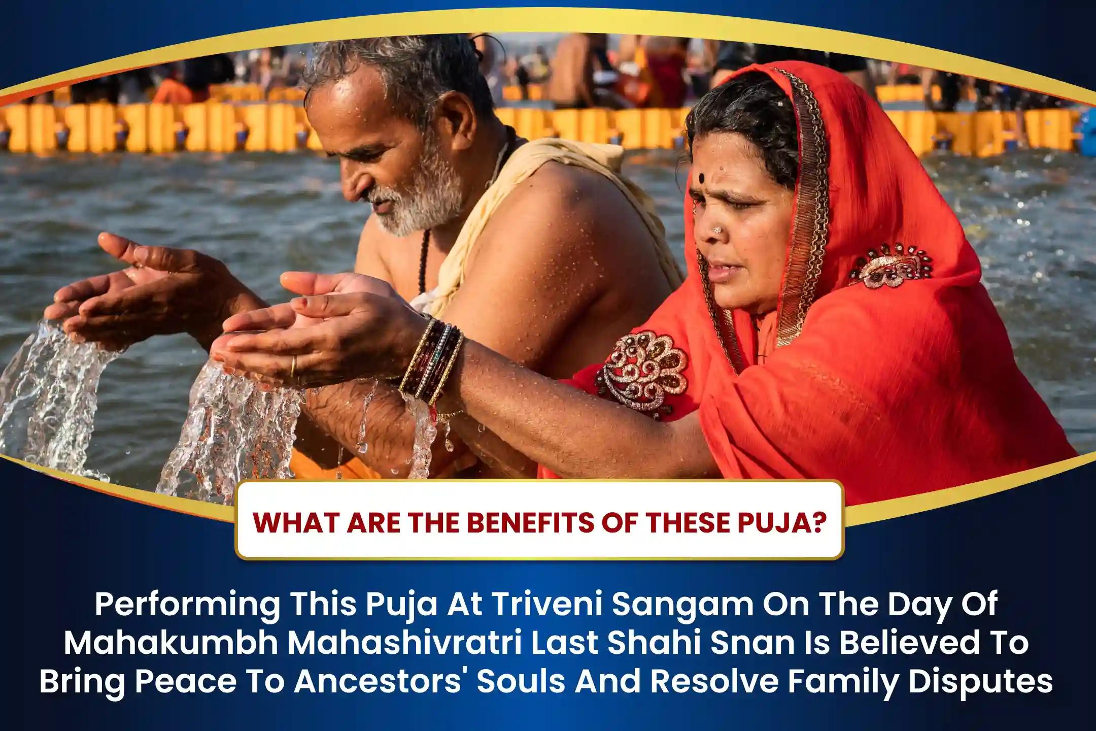 Mahakumbh Mahashivratri Last Shahi Snan Special Pitru Dosha Shanti Puja and Triveni Sangam Ganga Aarti for Peace of Ancestor's souls and Resolving Family Dispute