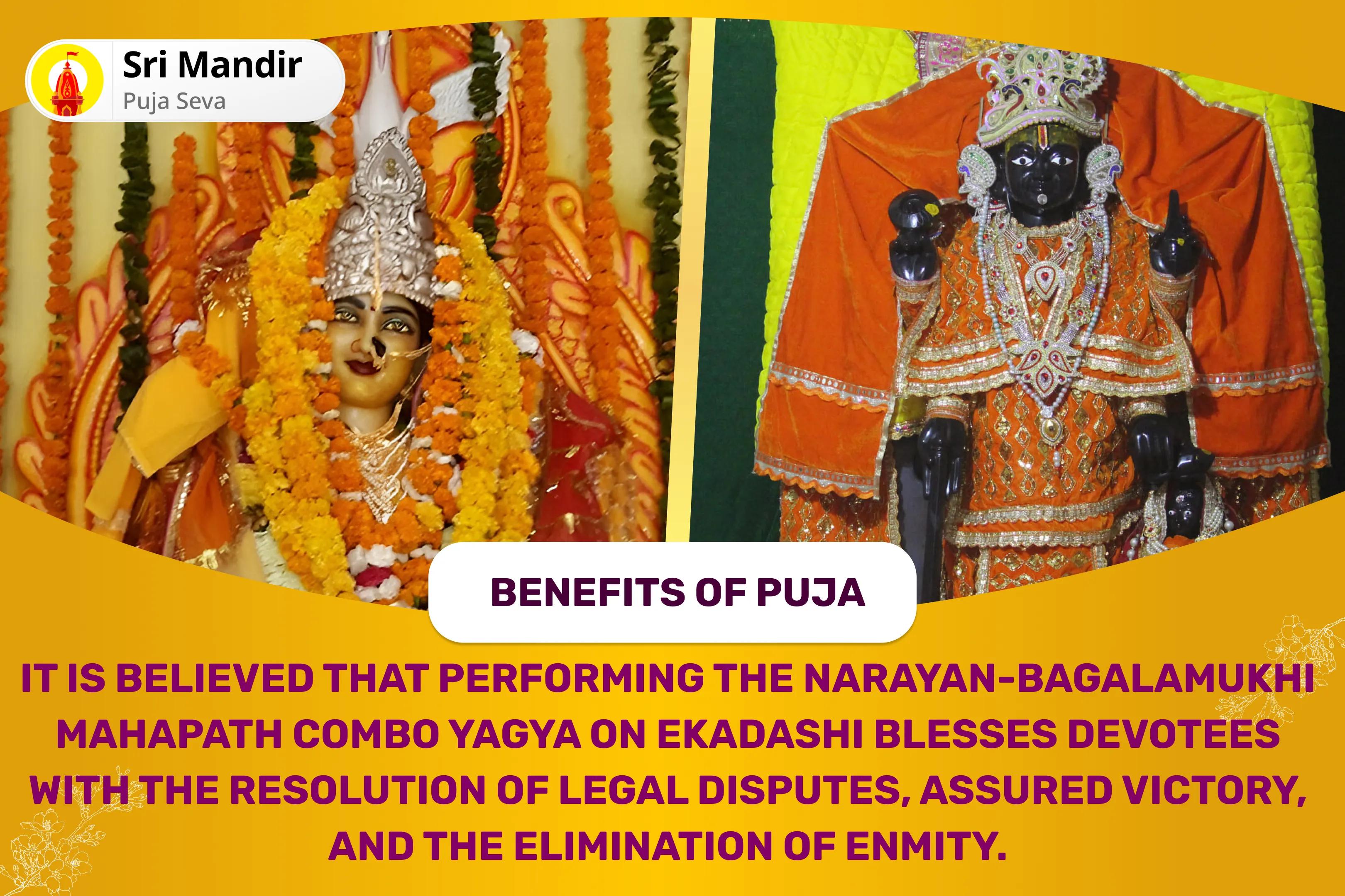 Ekadashi Narayan-Bagalamukhi Mahapath Combo Yagya 36,000 Maa Bagalamukhi Mantra Jaap and Narayan Sudarshan Kavacham Yagya or Resolving Legal Battles, Ensuring Victory, and Removing Enmity