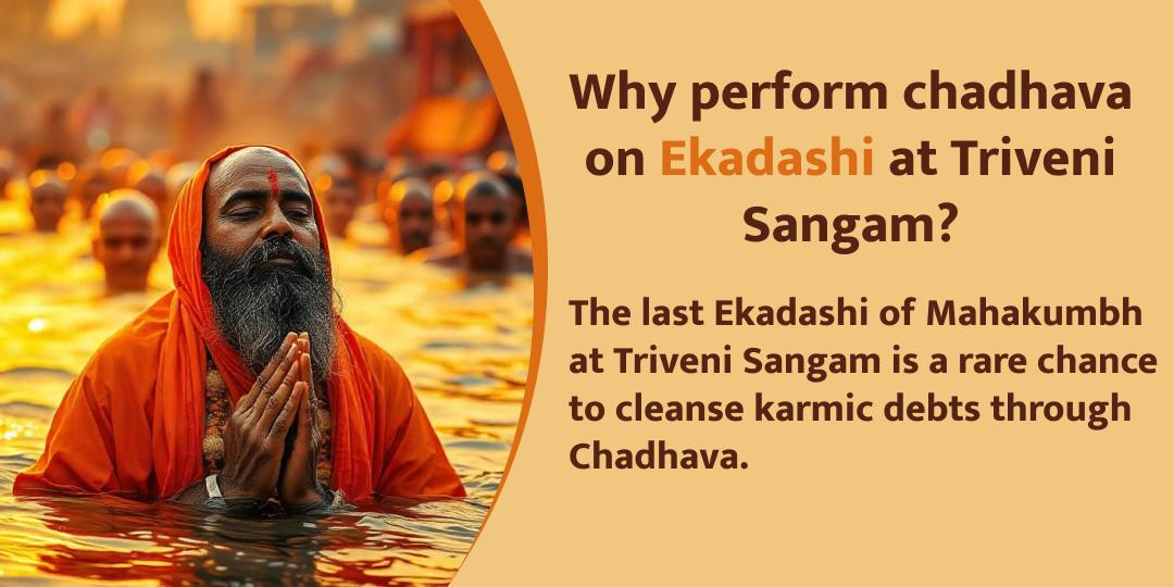 Mahakumbh Ekadashi Triveni Sangam Chadhava