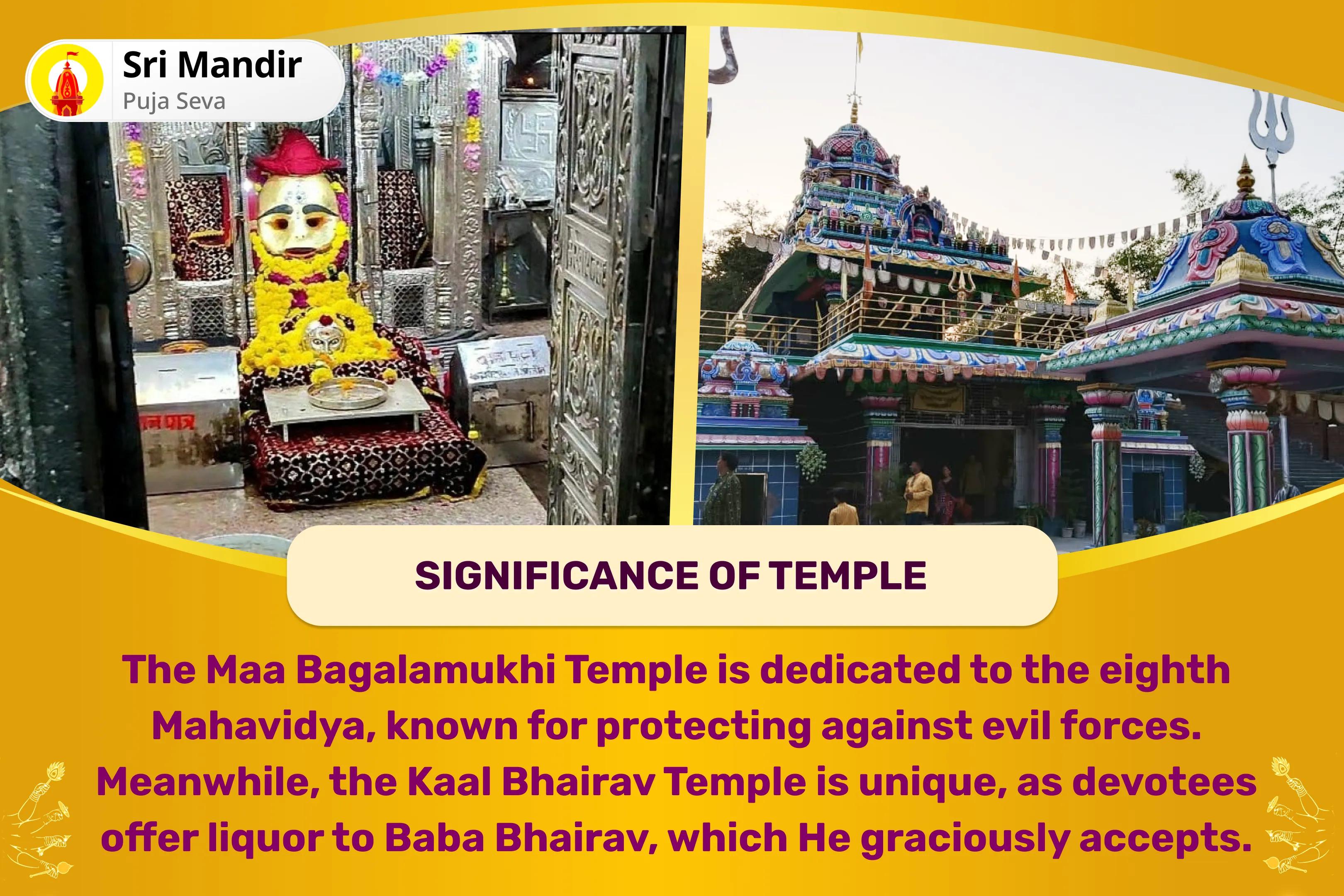 Phalguna Amavasya Shatru Nashak Mahakaal Kshetra Combo Maa Bagalamukhi, Kaal Bhairav and Sankat Mochan Hanuman Sarva Kasht Nivaran Puja and Yagya for Protection from Enemies, Destroying Negativity and Removing Obstacles in Life