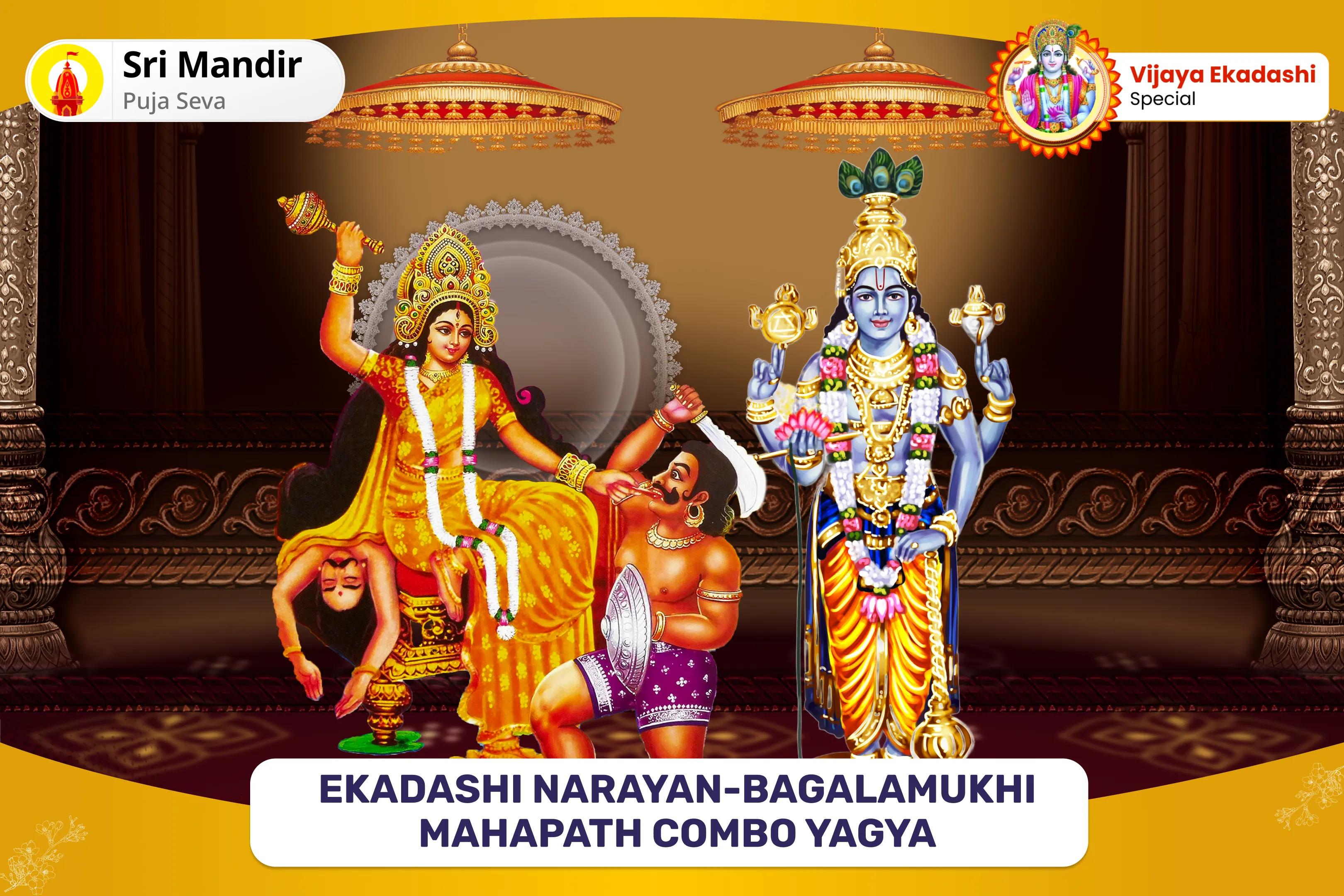 Ekadashi Narayan-Bagalamukhi Mahapath Combo Yagya 36,000 Maa Bagalamukhi Mantra Jaap and Narayan Sudarshan Kavacham Yagya or Resolving Legal Battles, Ensuring Victory, and Removing Enmity