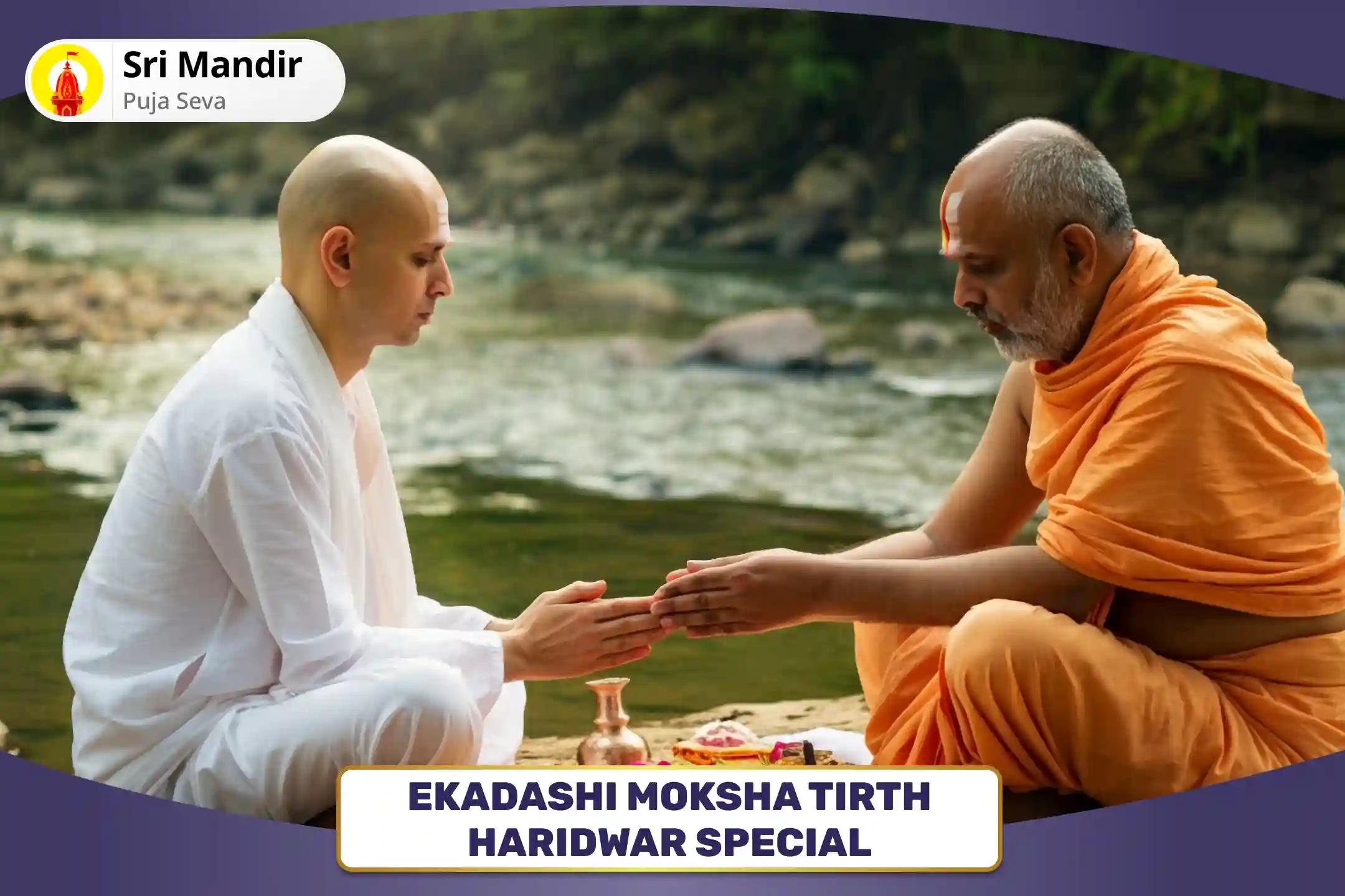 Ekadashi Moksha Tirth Haridwar Special Narayan Bali, Naag Bali, and Pitru Shanti Mahapuja for Peace of Departed Souls