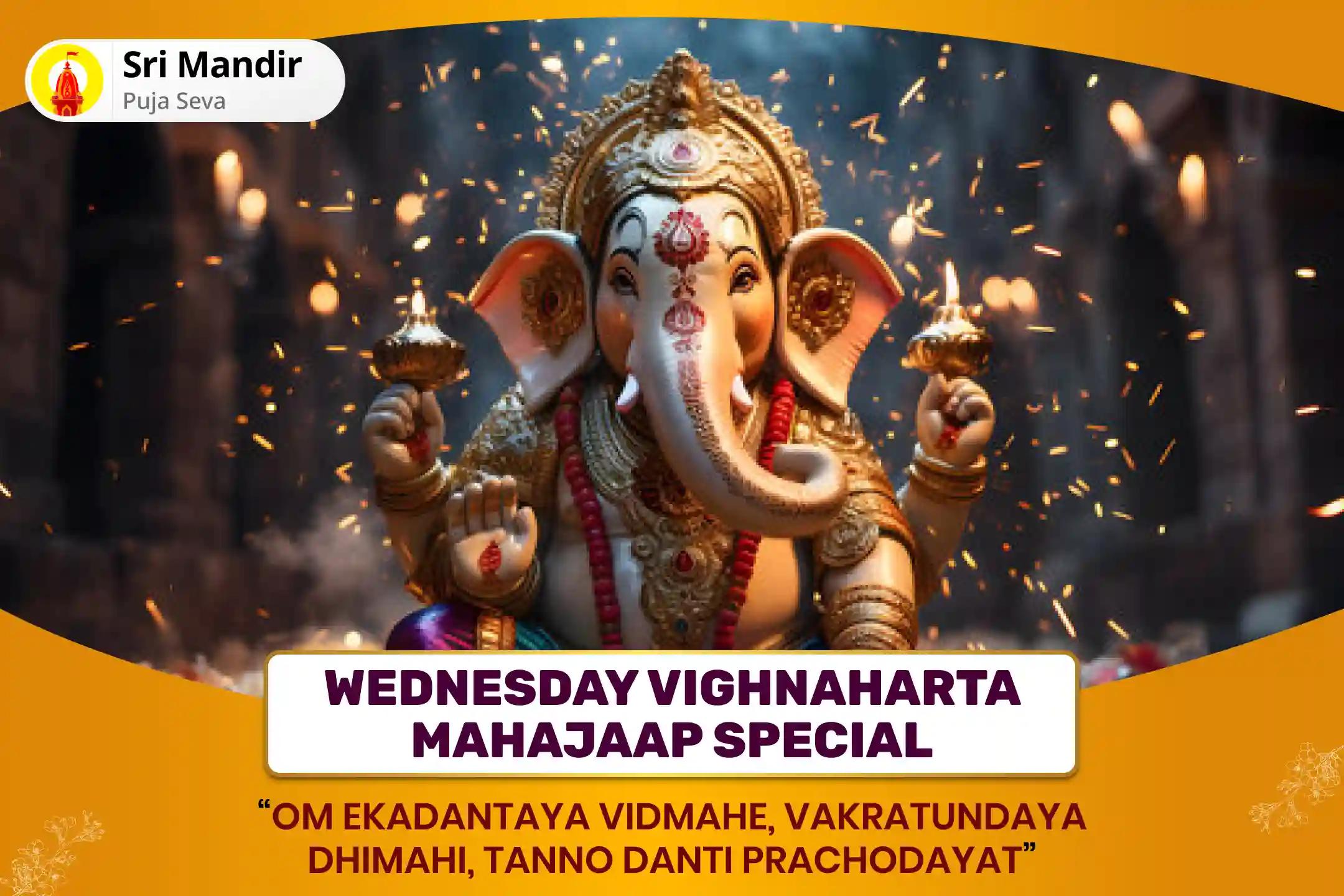 Wednesday Vighnaharta Mahajaap Special 11,000 Ganapati Gayatri Mantra Jaap and Ganesh Sahasranama 1008 Durva Archana for Overcoming all Obstacles and Hurdles in Life