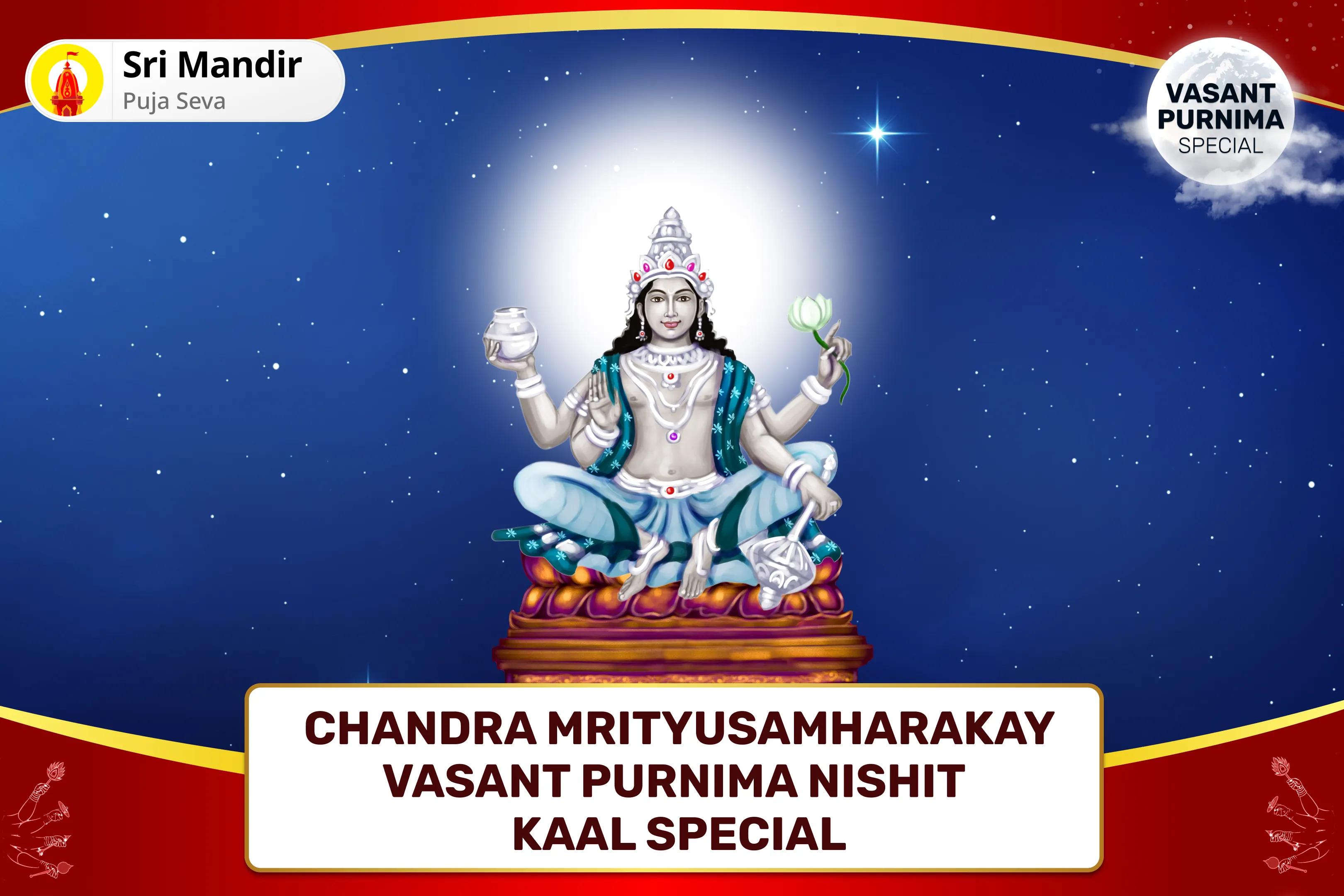 Chandra Mrityusamharakay Vasant Purnima Nishit kaal Special 11,000 Mahamrityunjay Mantra Jaap, 10,000 Chandra Beej Mantra Jaap and Havan To Receive Blessings of Mental and Physical Well-Being