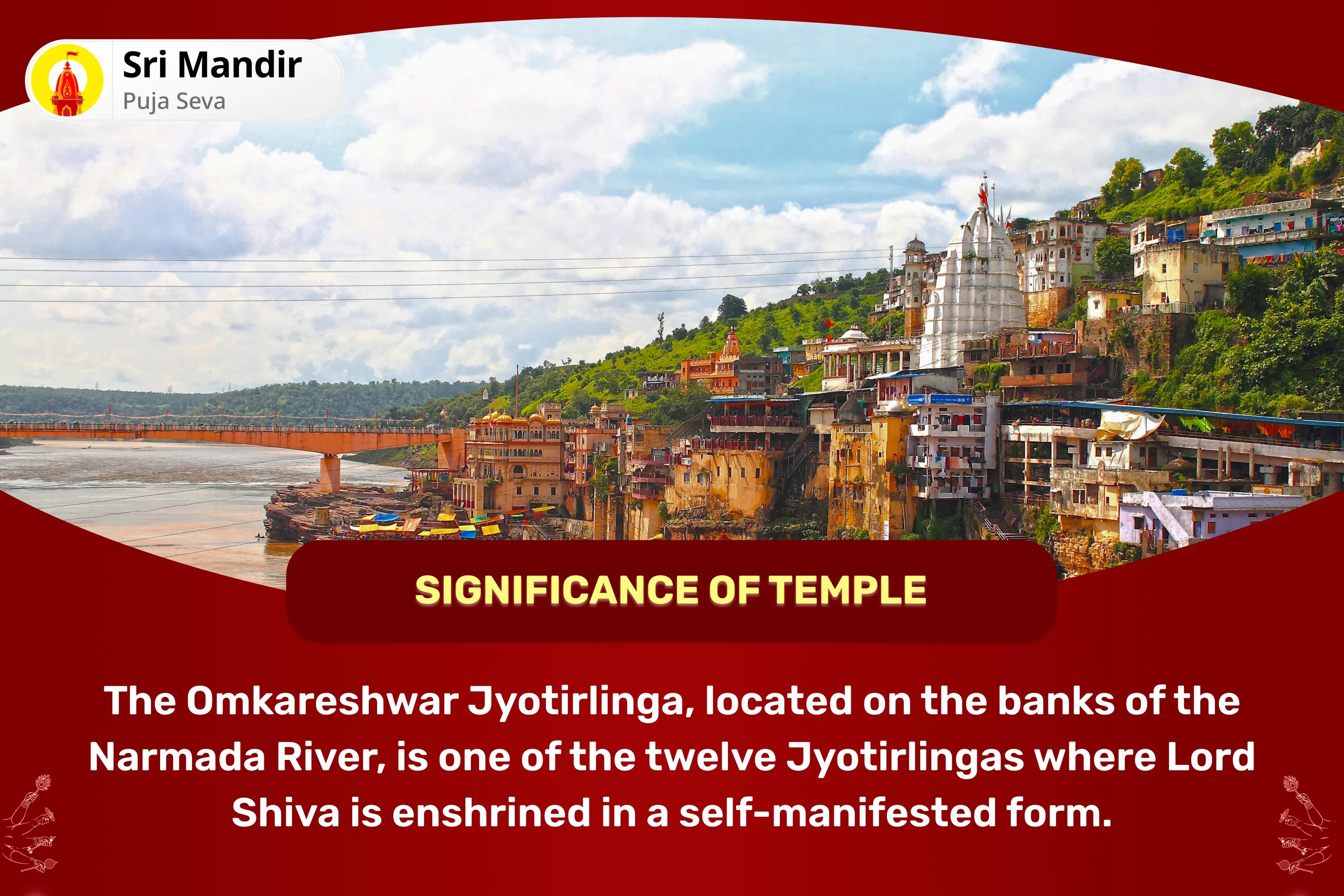 Monday 'Lord of Wealth' Omkareshwar Jyotirlinga Special Kuber Bhandari Maha Rudrabhishek and Lakshmi Sri Suktam Dhan Prakash Shakti Path for Blessings of Abundant Wealth and Dispelling of Poverty