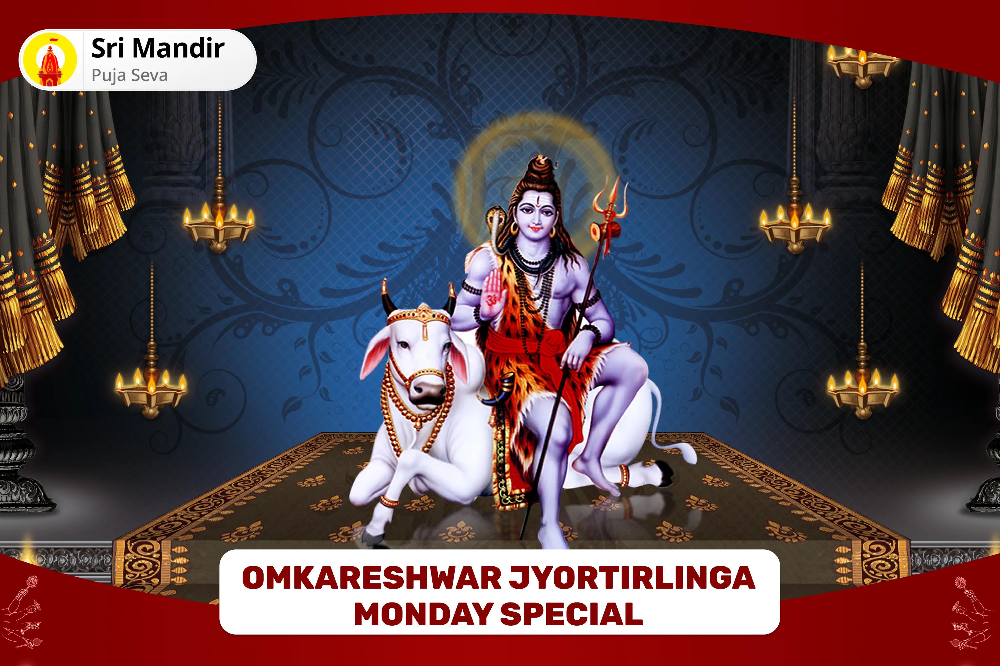 Omkareshwar Jyortirlinga Monday Special Shiv Puja and Rudrabhishek for Healing, Protection, and Warding Off Untimely Misfortunes