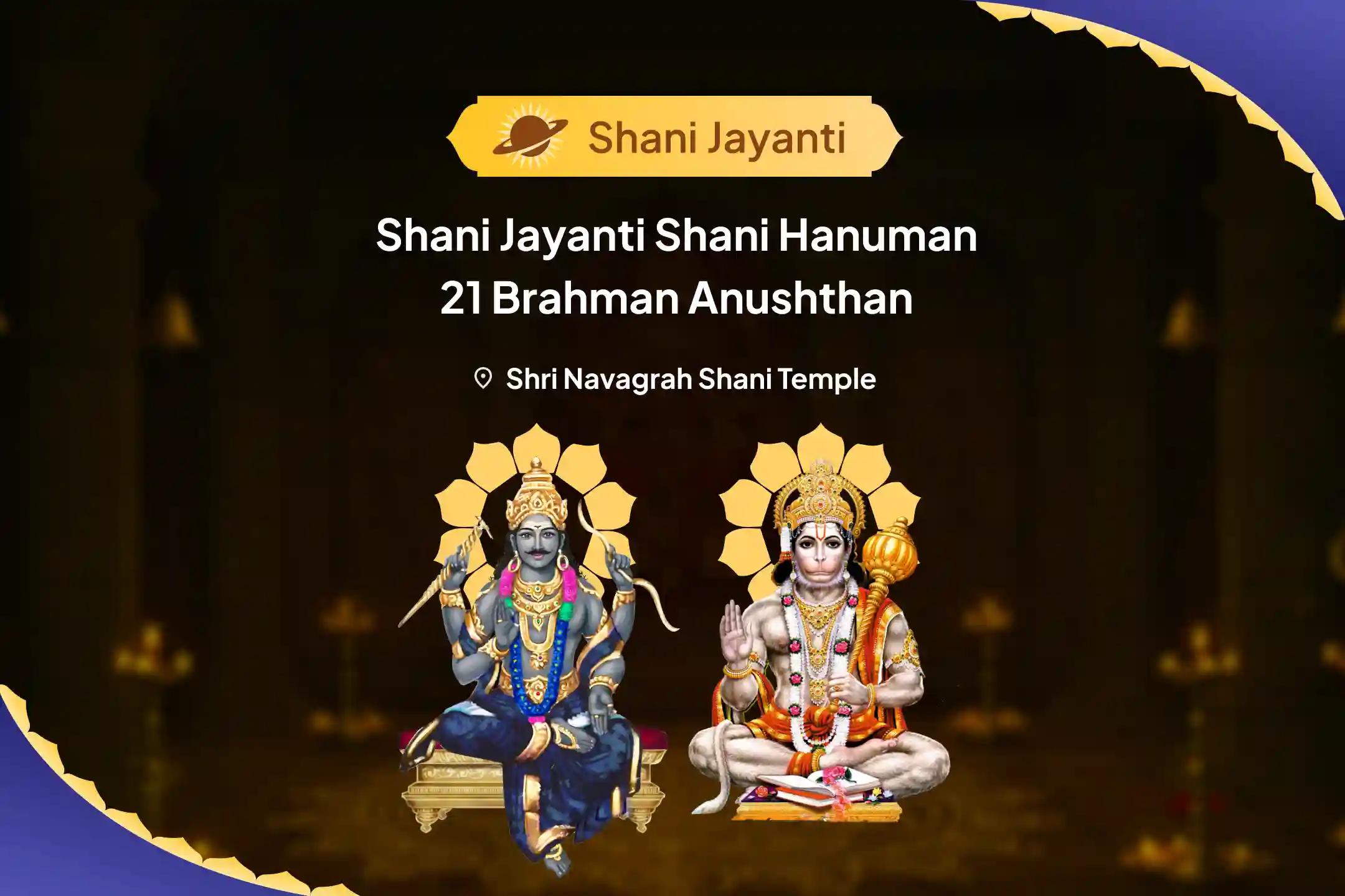 Shani Jayanti Shani Hanuman 21 Brahman Anushthan 19,000 Shani Mool Mantra Jaap and 1008 Sankat Mochan Hanuman Ashtak Path For Strength to Overcome Hardships and Misfortunes