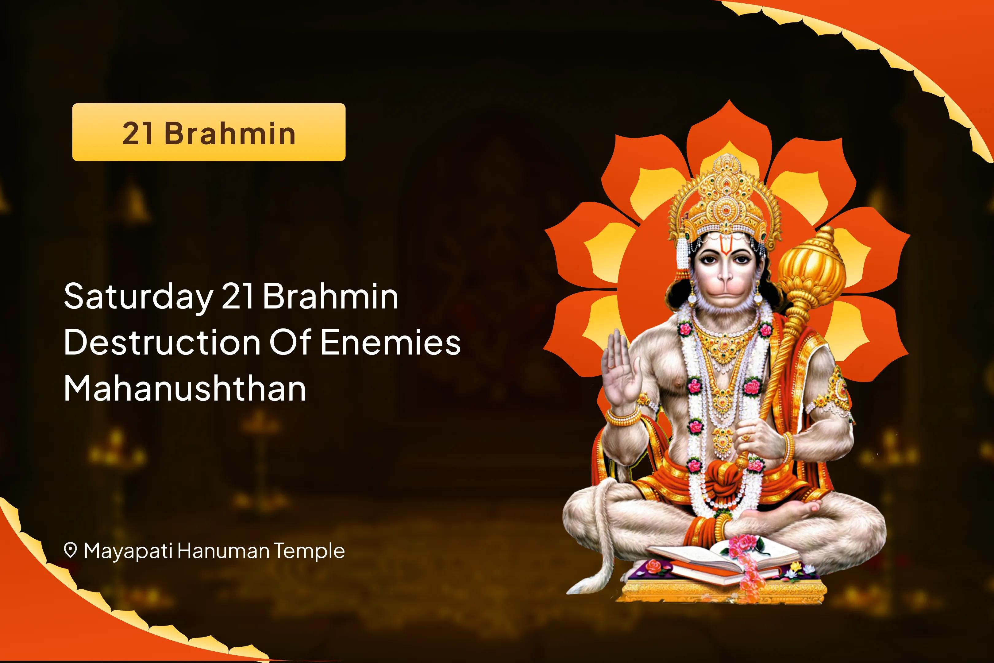 Saturday Destruction of Enemies - 21 Brahmin Mahanushthan 1008 Bajrang Baan Path and 11,000 Hari Markat Markataye Mantra Jaap Receive Sankat Mochan Blessings for Destruction of Negativity and Unknown Enemies