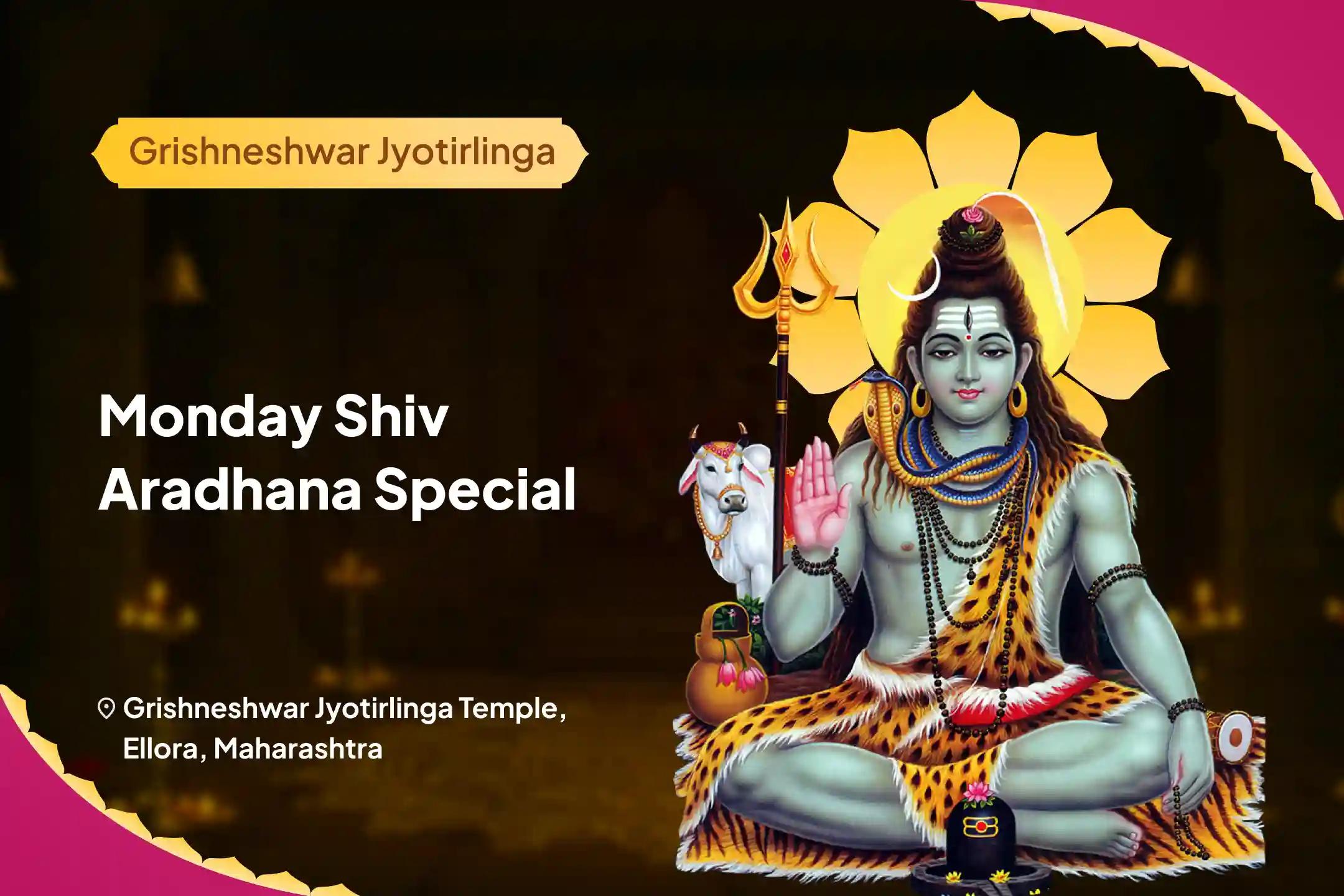 Grishneshwar Jyotirlinga Monday Shiv Aradhana Special Grishneshwar Jyotirlinga Shiv Rudrabhishek To Destroy Ill Health, Evil Eye and Negative Energies