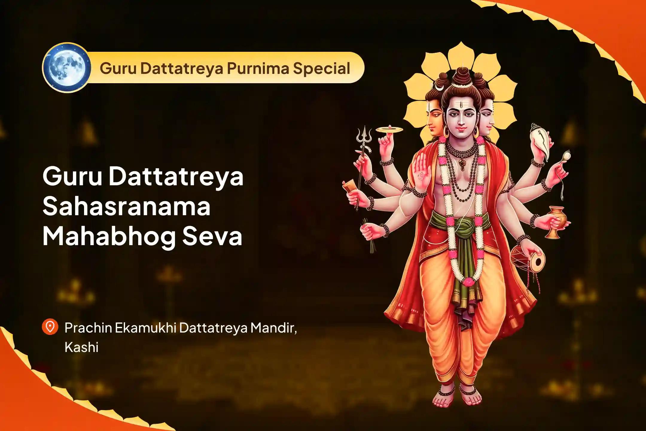 Guru Dattatreya Purnima Special Dattatreya Sahasranama Path & Mahabhog Seva To Align with Guru Tattva For Inner Balance and Mental Stillness