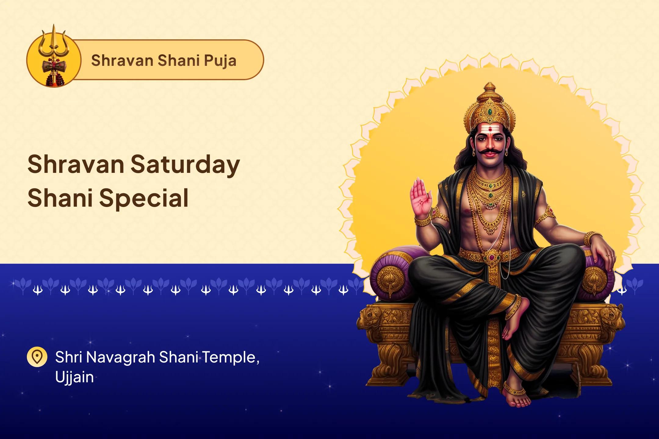 Shravan Saturday - Shani Special Shani Saade Saati Peeda Shanti Mahapuja, Shani Til Tel Abhishek and Mahadasha Shanti Mahapuja  for Overcoming Challenges and Adversities in Life 