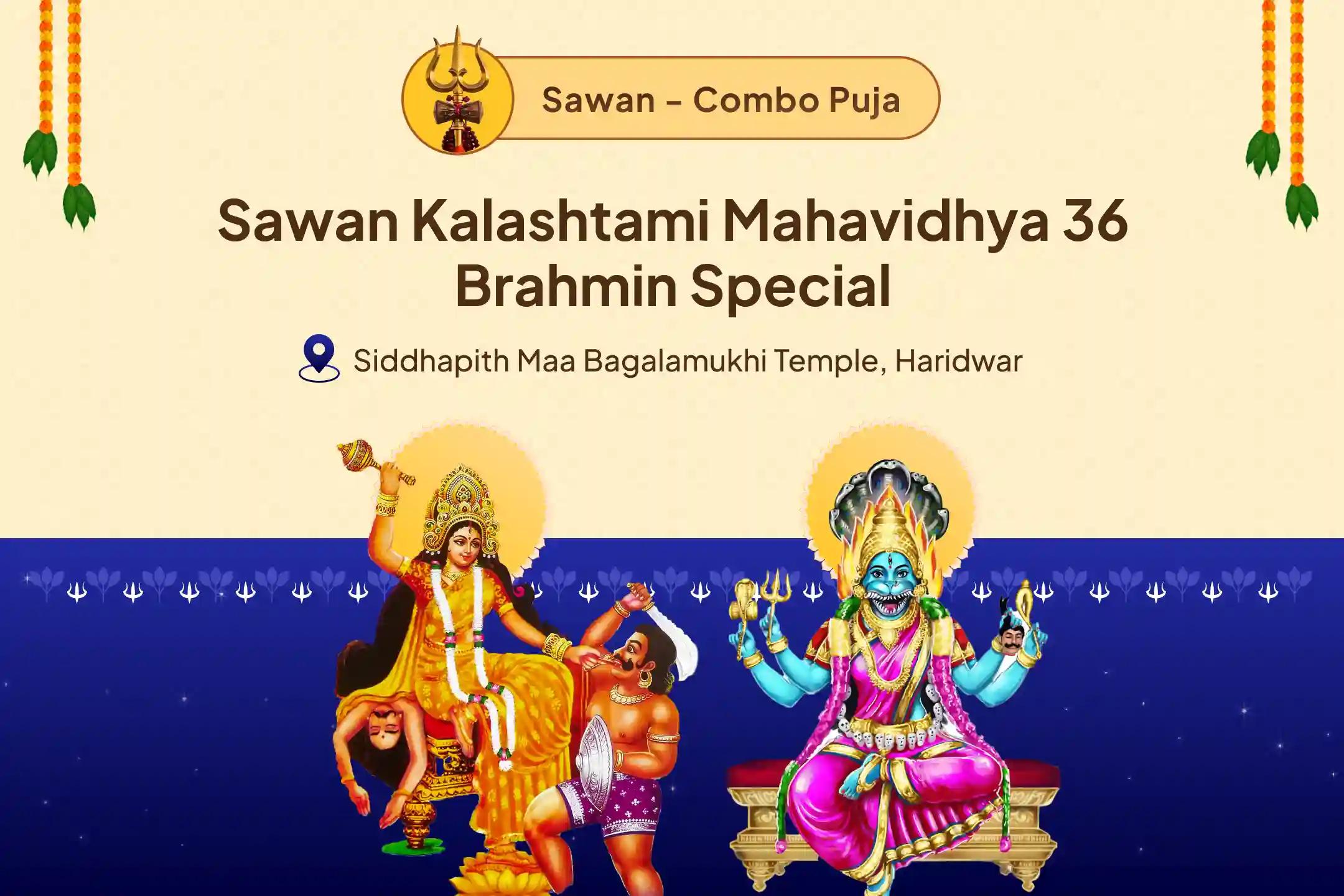 Sawan Kalashtami Mahavidhya 36 Brahmin Special Bagalamukhi-Pratyangira Kavach Path, 1,25,000 Bagalamukhi Mool Mantra Jaap and Havan for Devi's Protection to Repel Malevolent Energies and Negative Influences
