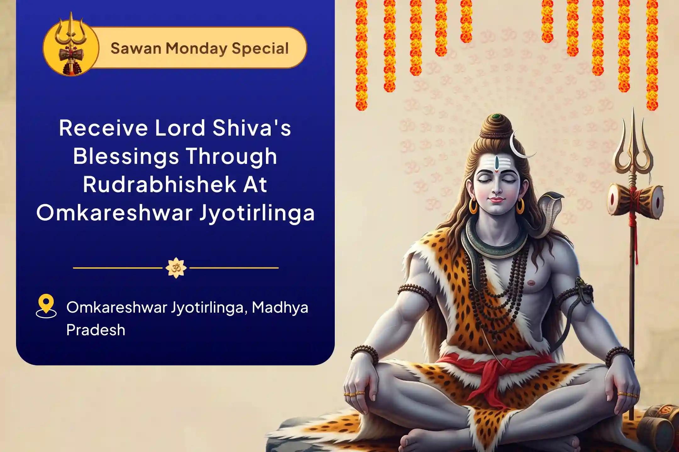 Jyotirlinga Sawan Monday Special Omkareshwar Rudrabhishek for Fulfilment of all wishes And Financial Stability