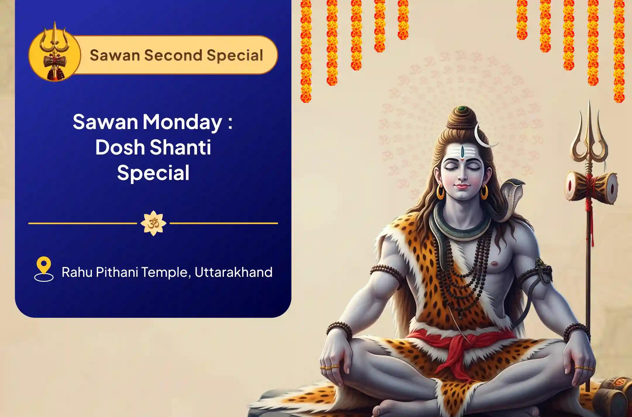 Sawan Monday: Dosha Shanti Special Kaal Sarp Dosha Shanti Puja and Shiva Rudrabhishek for Fearlessness and Achieving Mental Stability