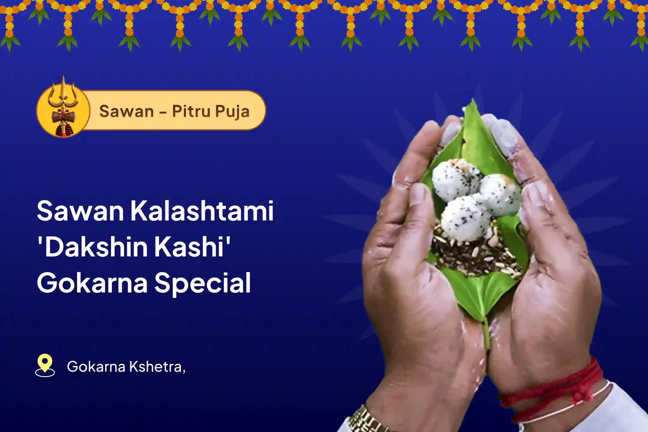 Sawan Kalashtami 'Dakshin Kashi' Gokarna Special Narayan Bali Puja, Tripindi Shradh Pitru Dosh Shanti Puja to Relieve Ancestral Curse and Bring peace for departed souls
