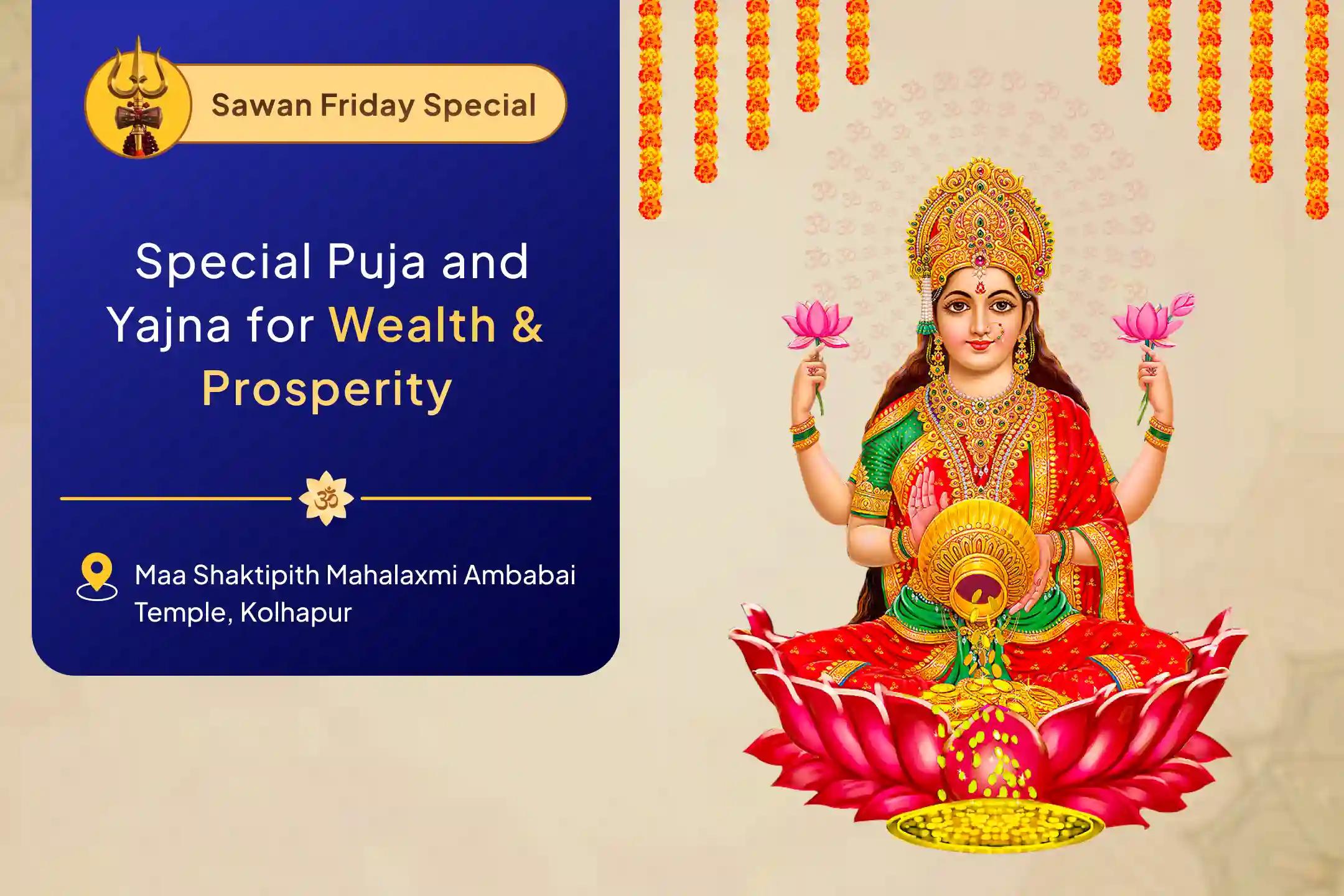 Friday Wealth Attraction – Lakshmi Sawan Special Special Puja and Havan for Wealth and Prosperity for wealth, prosperity, and relief from debt