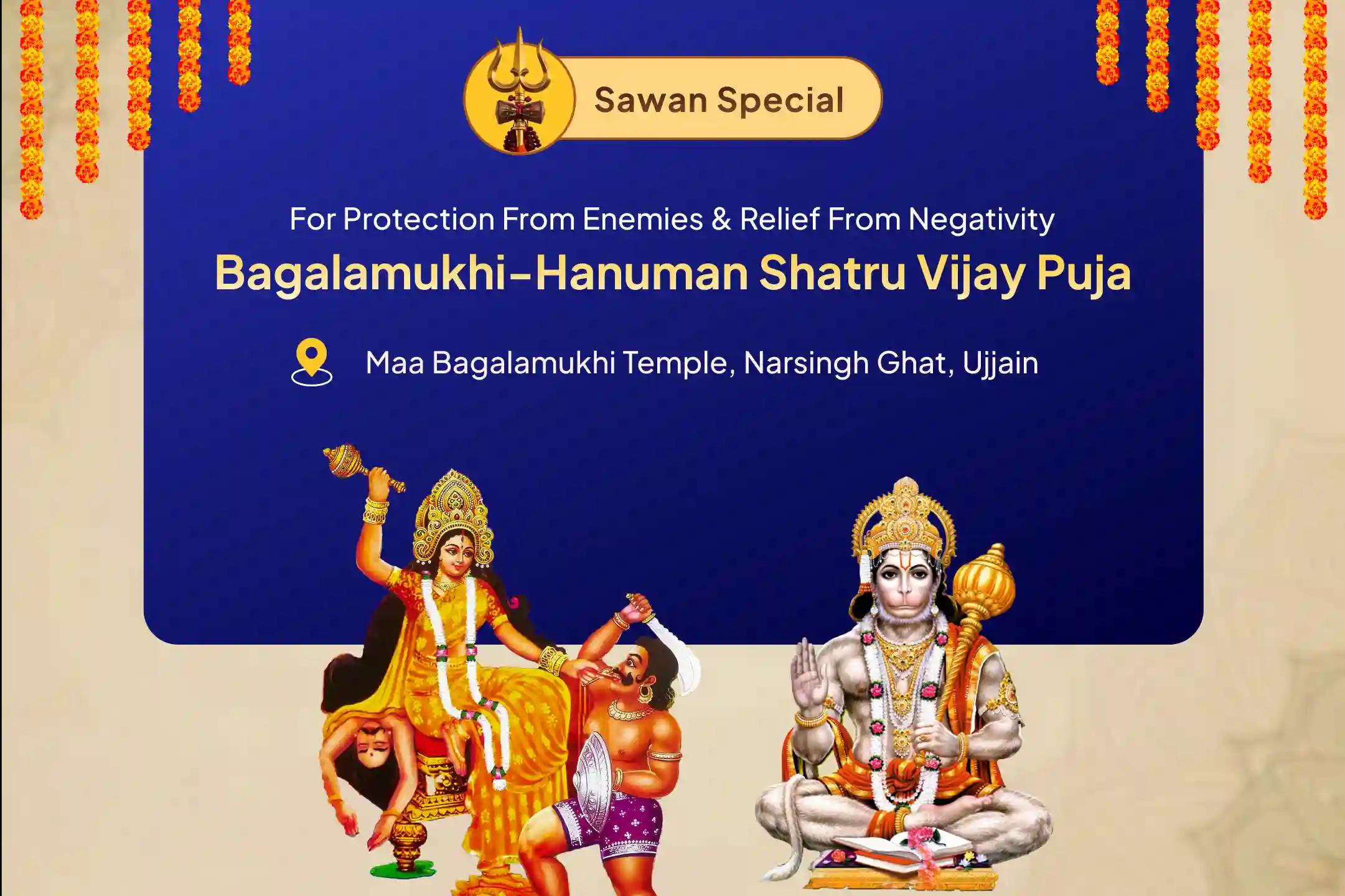 Sawan Bagalamukhi–Hanuman Shatru Vijay Special Maa Bagalamukhi Shatru Buddhi Vinashini Havan & Hanuman Shatrunjay Pujan for Protection from Enemies and Destruction of Negativity
