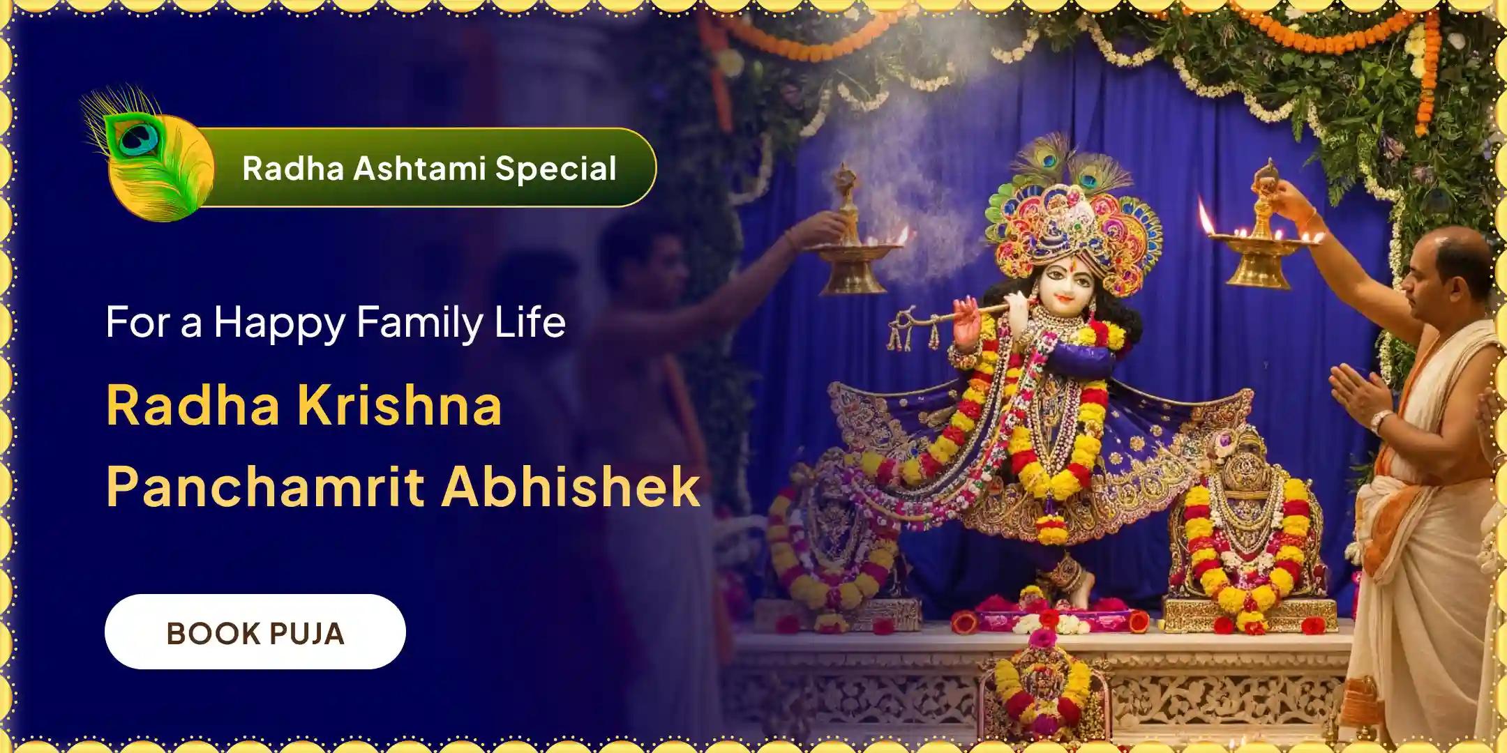 Radha Krishna Panchamrit Abhishek, and Radha Krishna Adbhud Shringaar Anushthaan