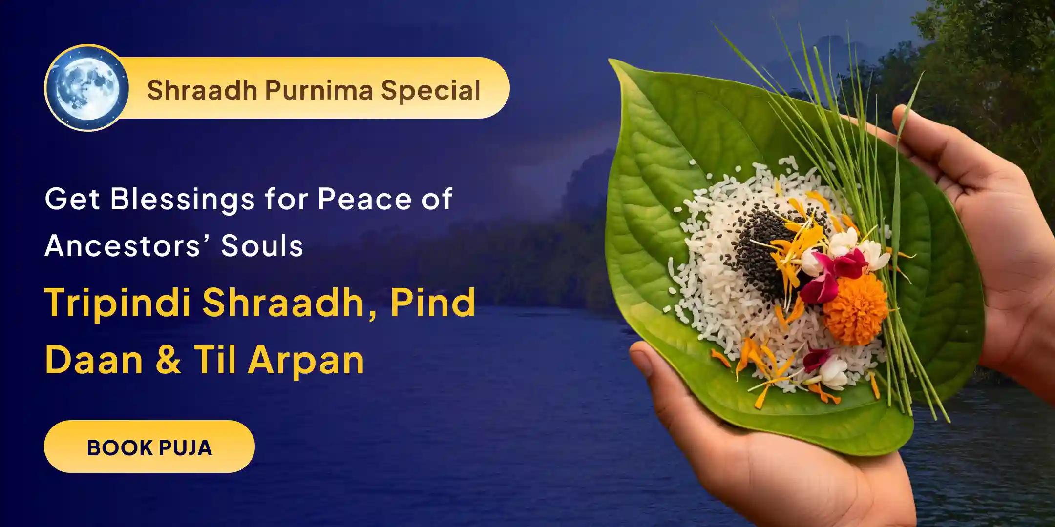 Tripindi Shradh, Pind Daan and Til Tarpanam
