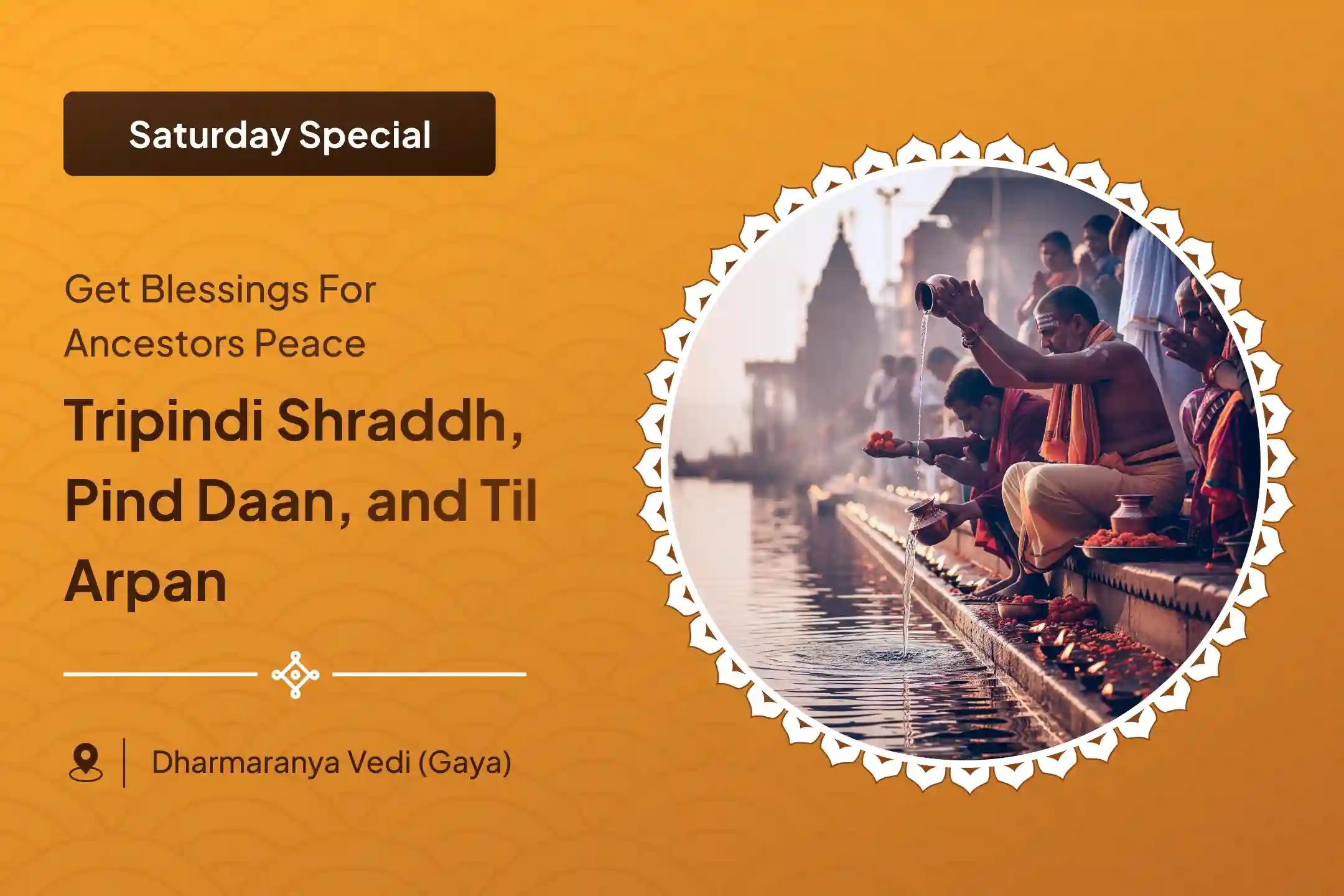 Pret-Mukti Sankalp: Tripindi Shradh & Pind Daan Tripindi Shraadh, Pind Daan and Til Tarpanam for Peace of Departed Souls