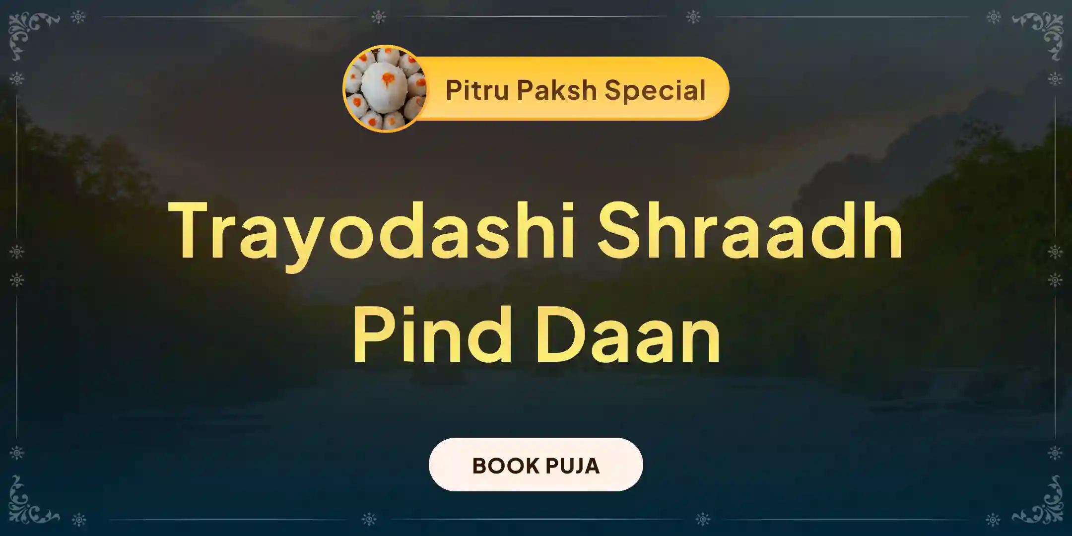 Tripindi Shraadh, Pind Daan and Til Tarpanam