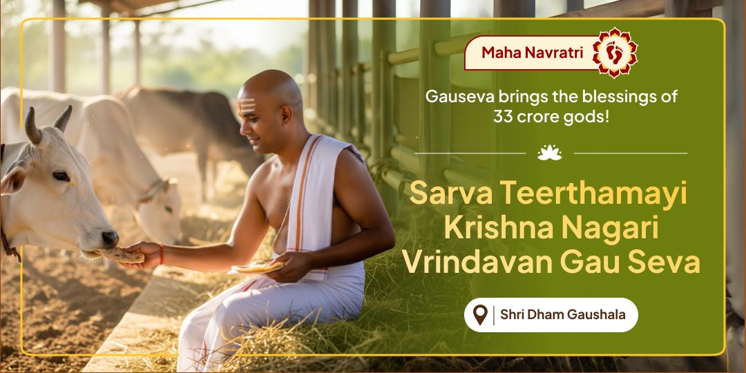 With Gau Mata Seva in Krishnabhoomi Mathura During Maha Navratri, Invoke Grace of 33 Crore Gods at Once!