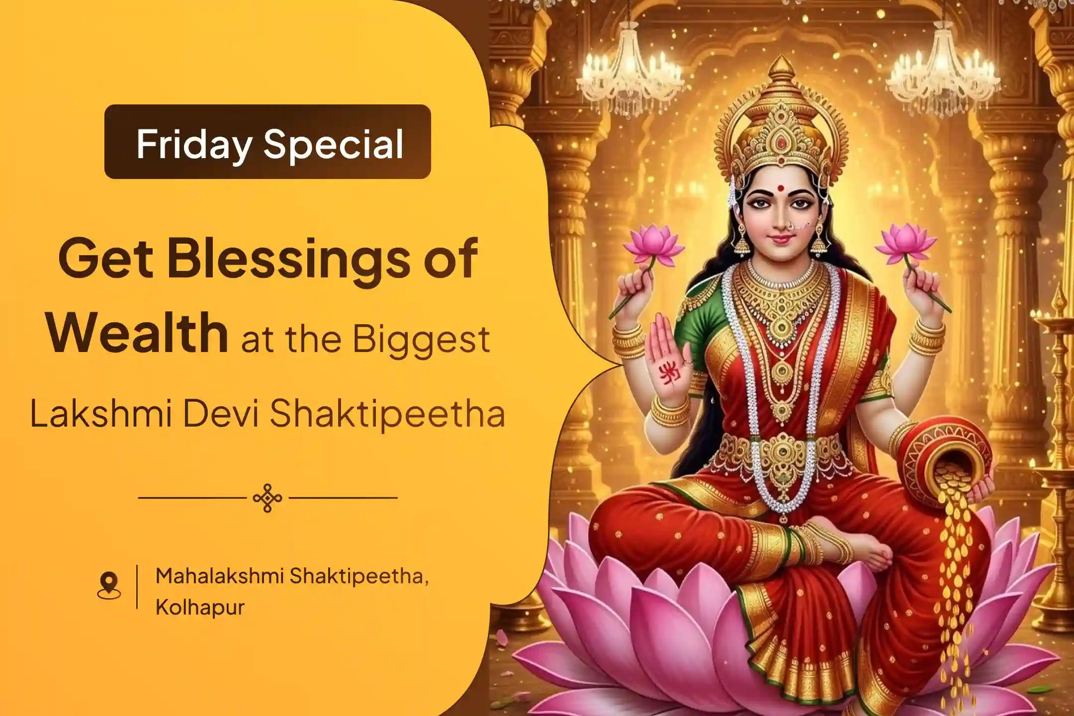 Participate in the Friday Lakshmi Puja Special 11,000 Mahalakshmi Mantra Jaap and Homam to get Blessings for Abundance of Wealth and Bliss in Life