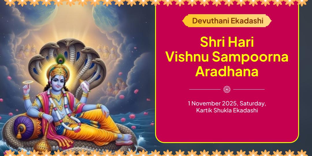 Devuthani Ekadashi Hari Vishnu Chadhava, Hawan, Abhishek, Path, Panda Seva