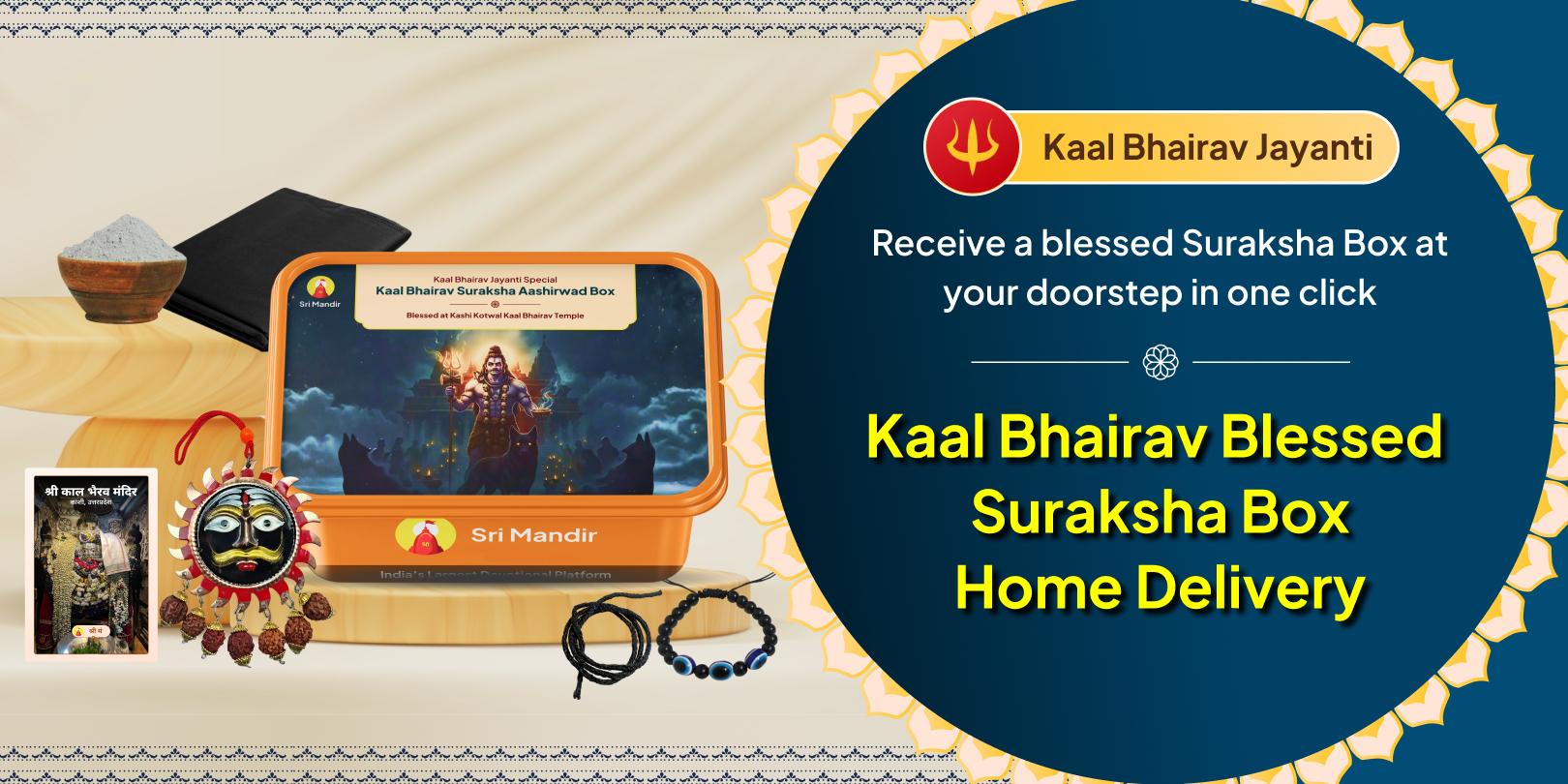 Kaal Bhairav Jayanti Shree Kaal Bhairav Blessed Suraksha Box Home Delivery
