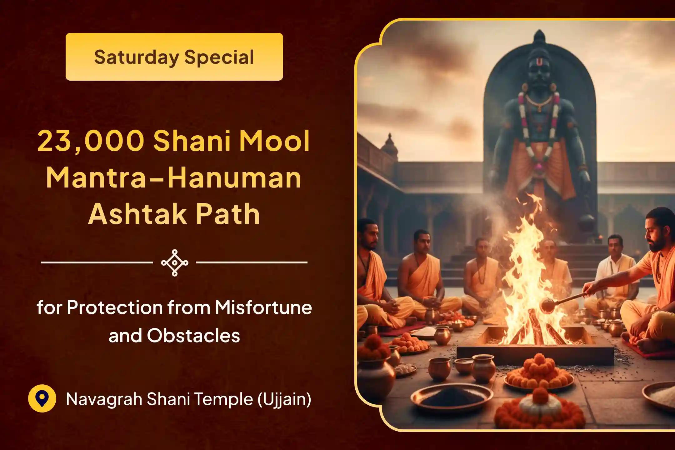 ✨ Experience the combined divine power of 23,000 Shani Mool Mantras and 1008 Hanuman Ashtak recitations!
